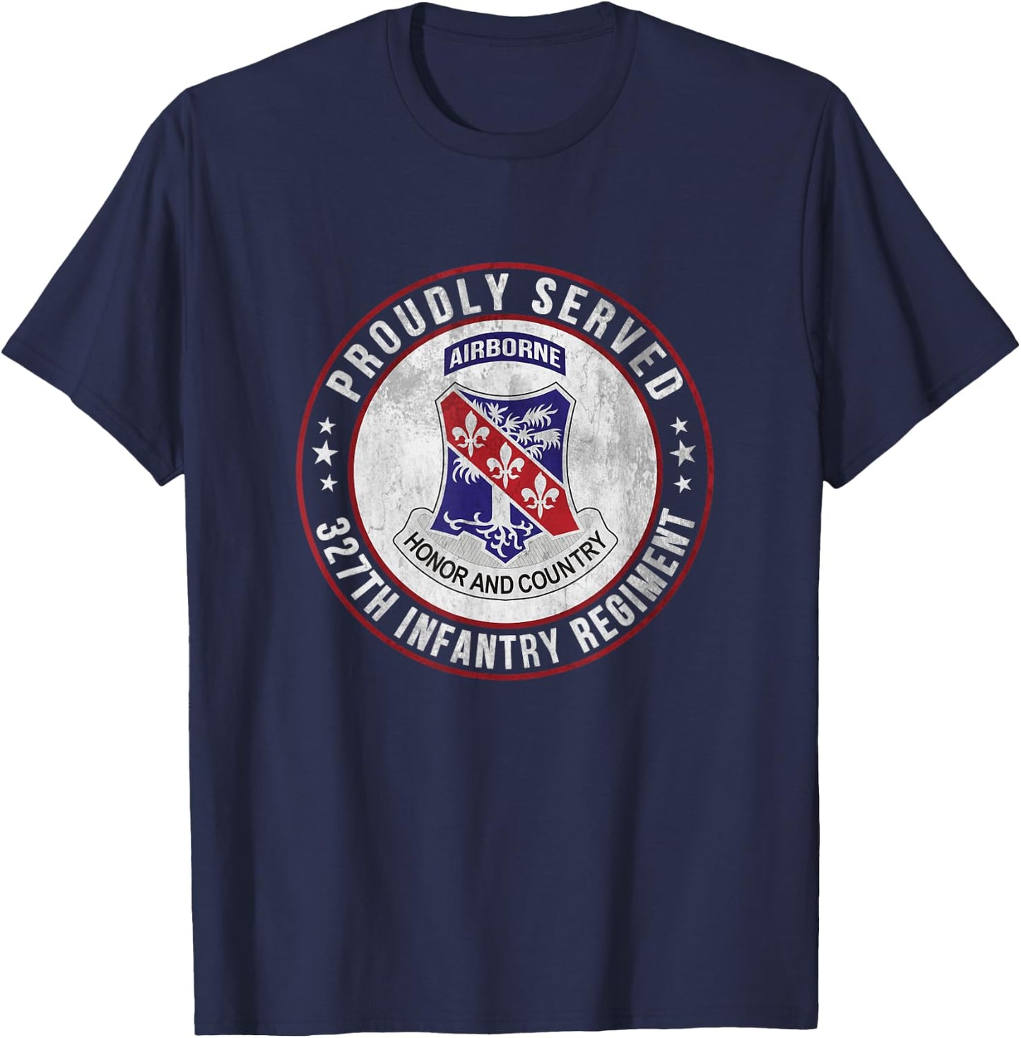 Proudly Served 327th Infantry Regiment Airborne Veterans Day T-Shirt - T-Shirt | Navy
