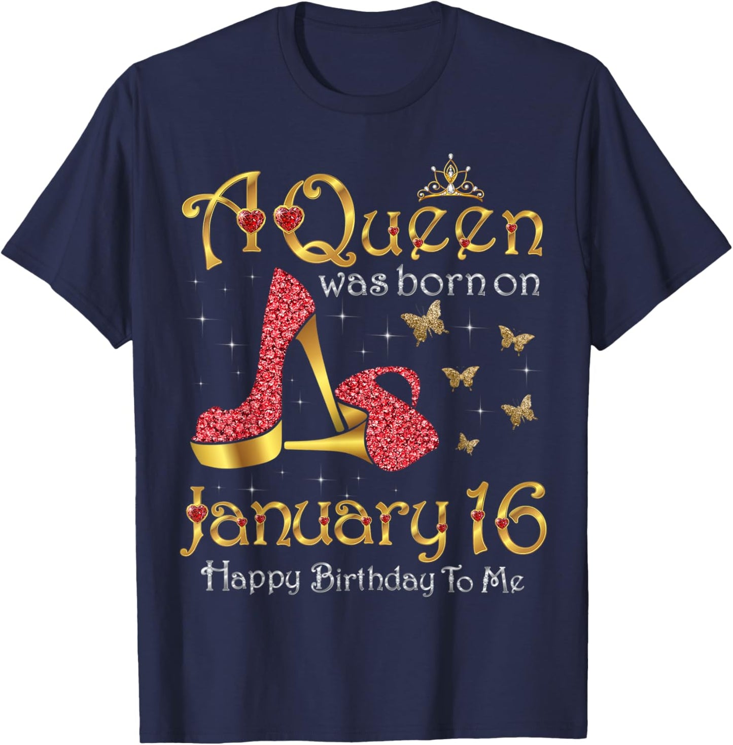 A Queen Was Born on January 16, 16th January Birthday T-Shirt - T-Shirt | Navy
