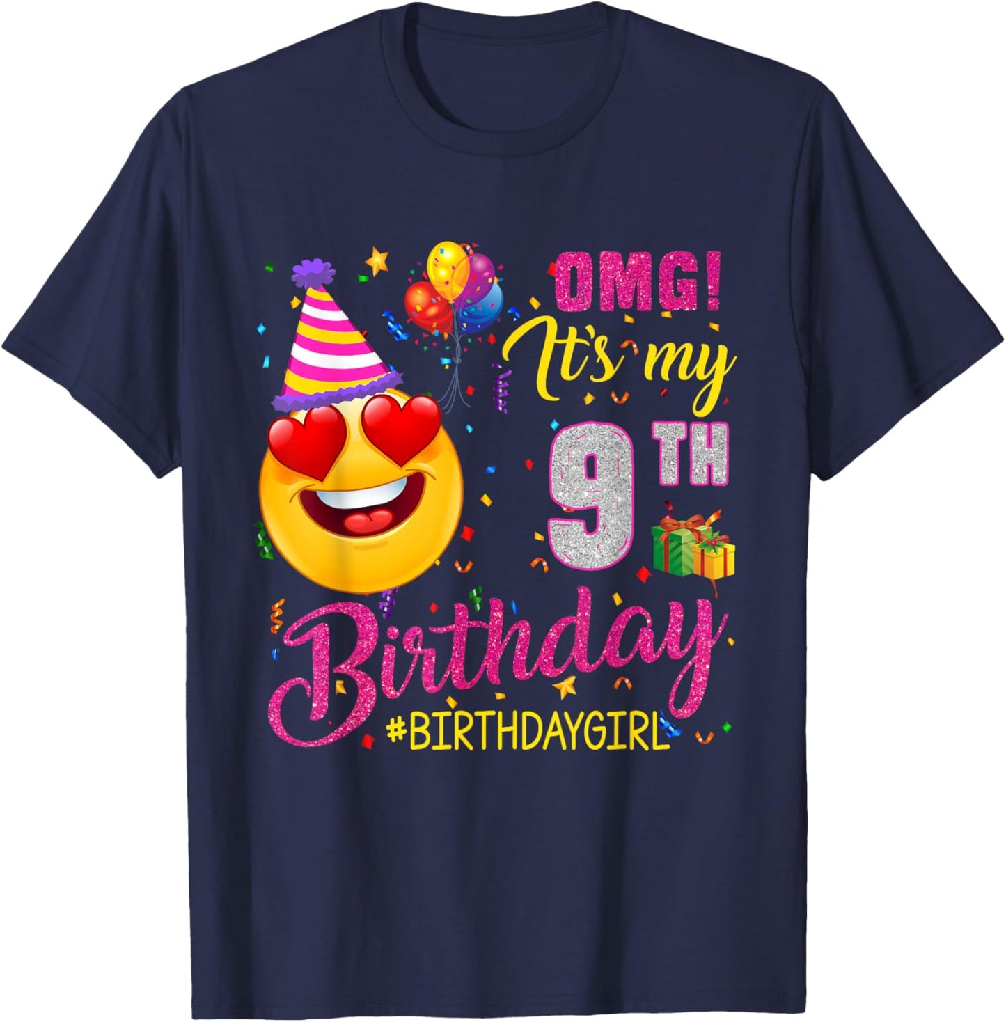 OMG It's My 9Th Birthday Girl 9 Years Old Birthday T-Shirt - T-Shirt | Navy