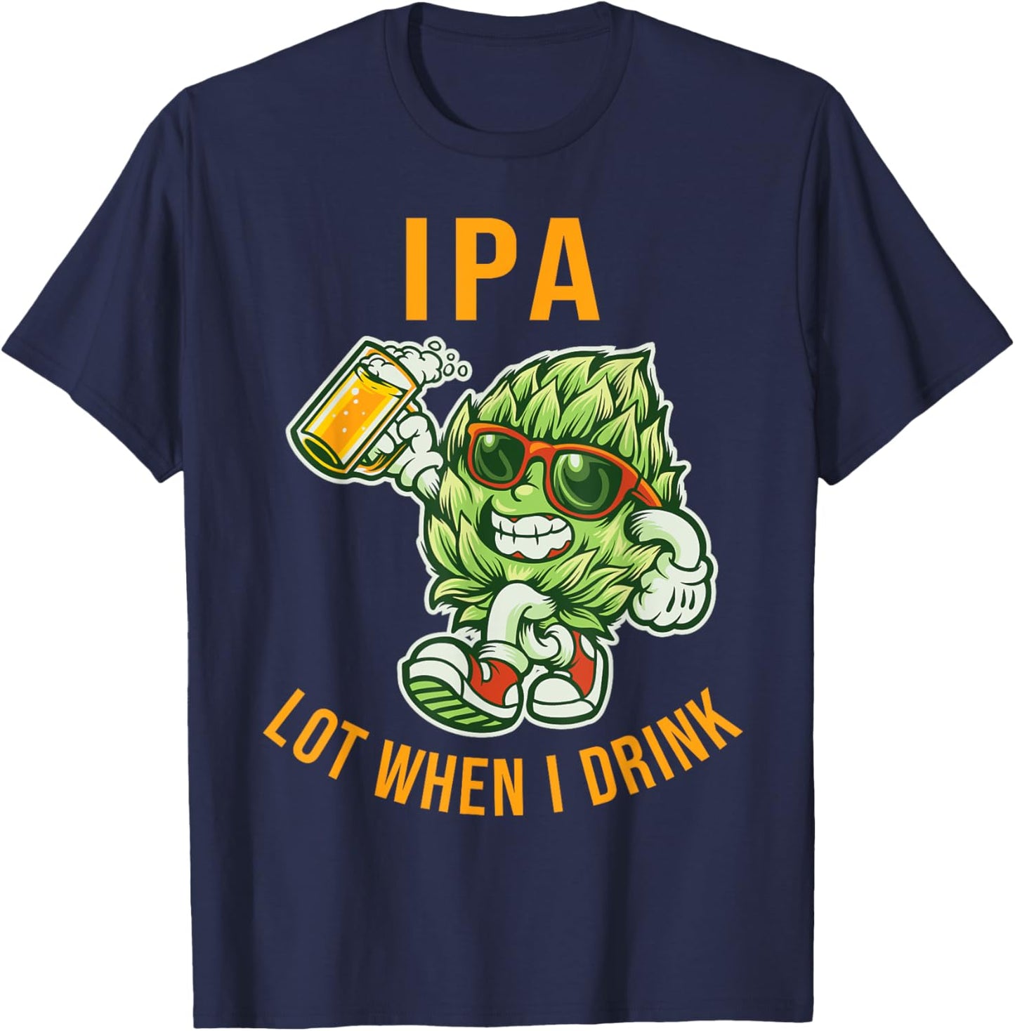 IPA I Pee A Lot When I Drink Funny Beer Drinking Pun T-Shirt - T-Shirt | Navy