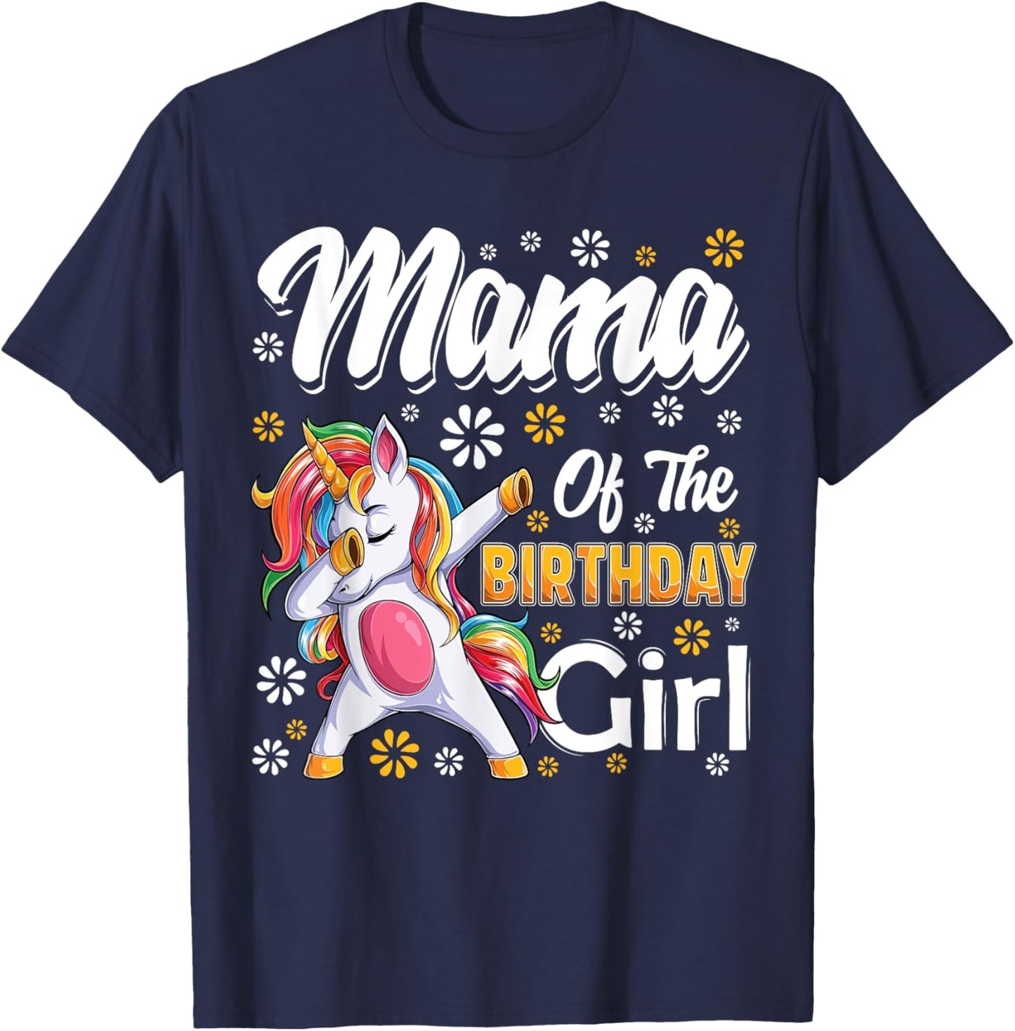 awesome dabbing unicorn birthday Mama Family Matching T-Shirt - T-Shirt | Navy