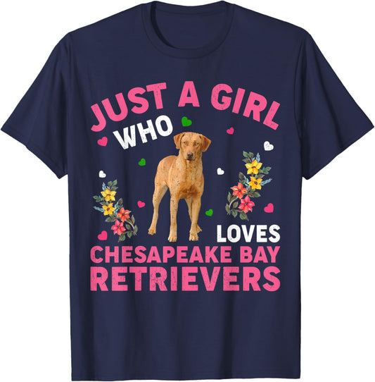 Dog Lover Just A Girl Who Loves Chesapeake Bay Retrievers T-Shirt - T-Shirt | Navy