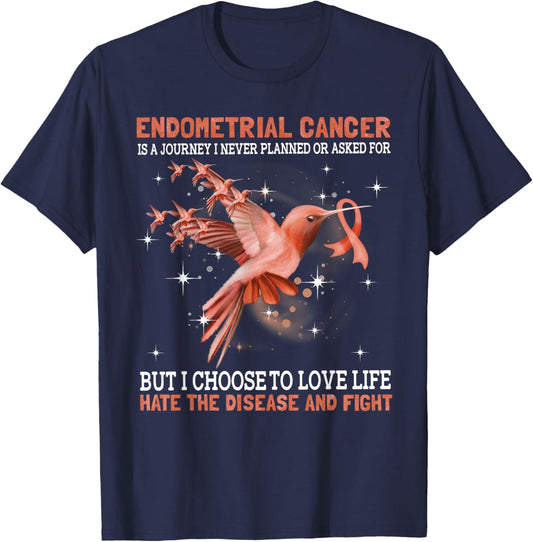Endometrial Cancer Is A Journey I Never Planned Or Asked For T-Shirt - T-Shirt | Navy