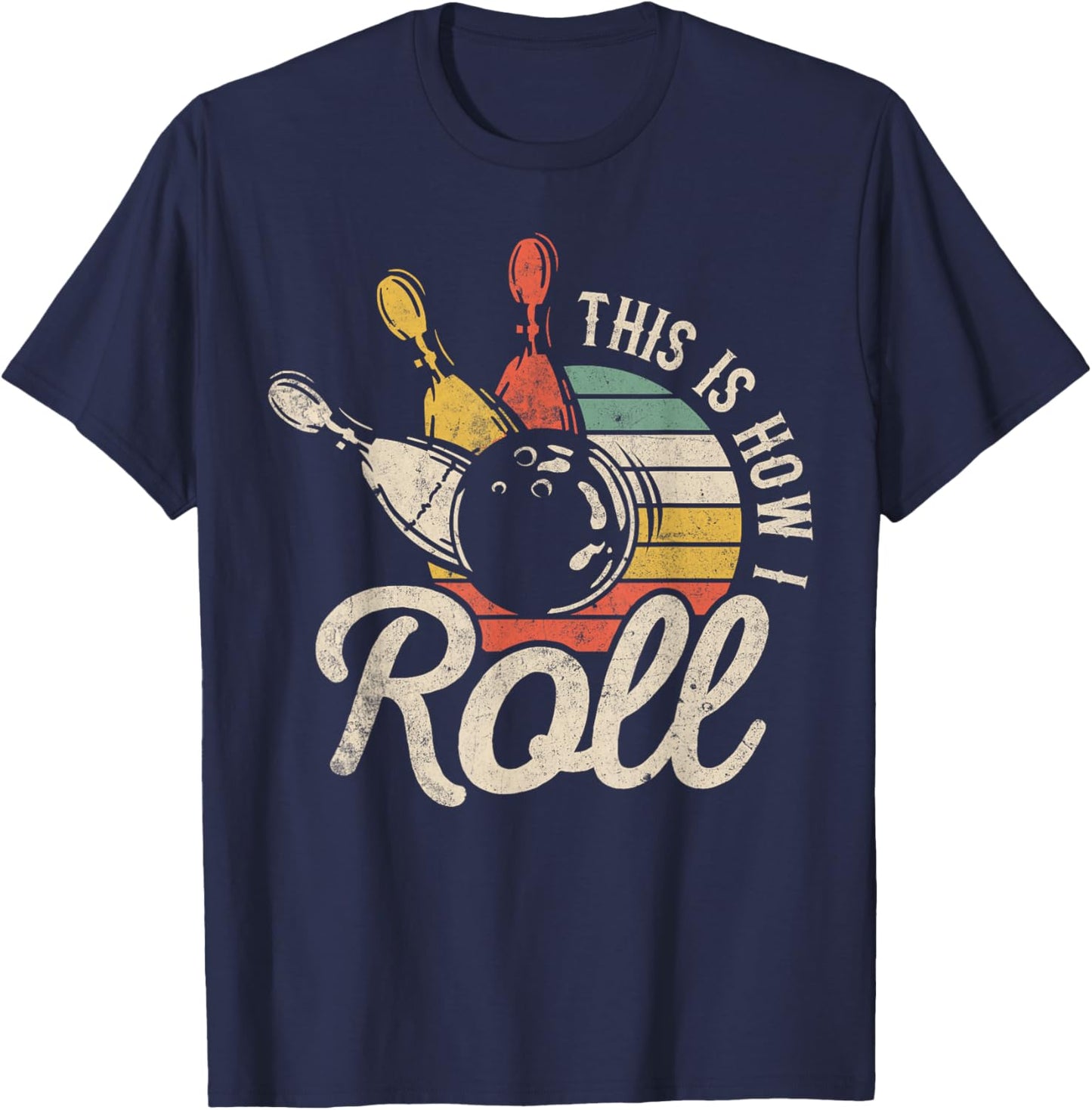 This Is How I Roll Retro Bowling Bowler Funny Gift Cap Sleeve T-Shirt - T-Shirt | Navy