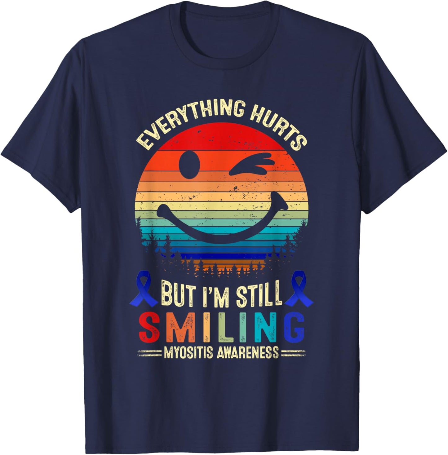I'm Still Smiling Myositis Awareness T-Shirt - T-Shirt | Navy