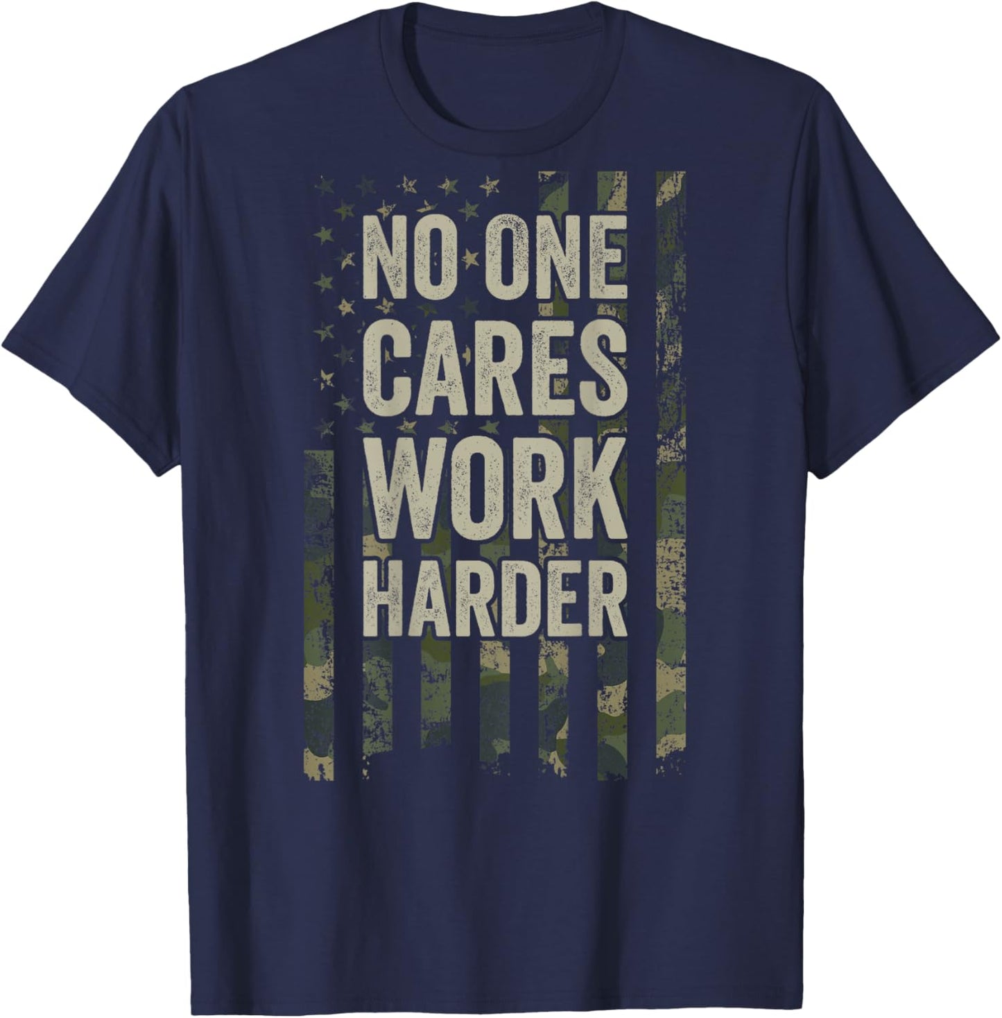 No One Cares Work Harder Motivational Workout Gym (ON BACK) T-Shirt - T-Shirt | Navy