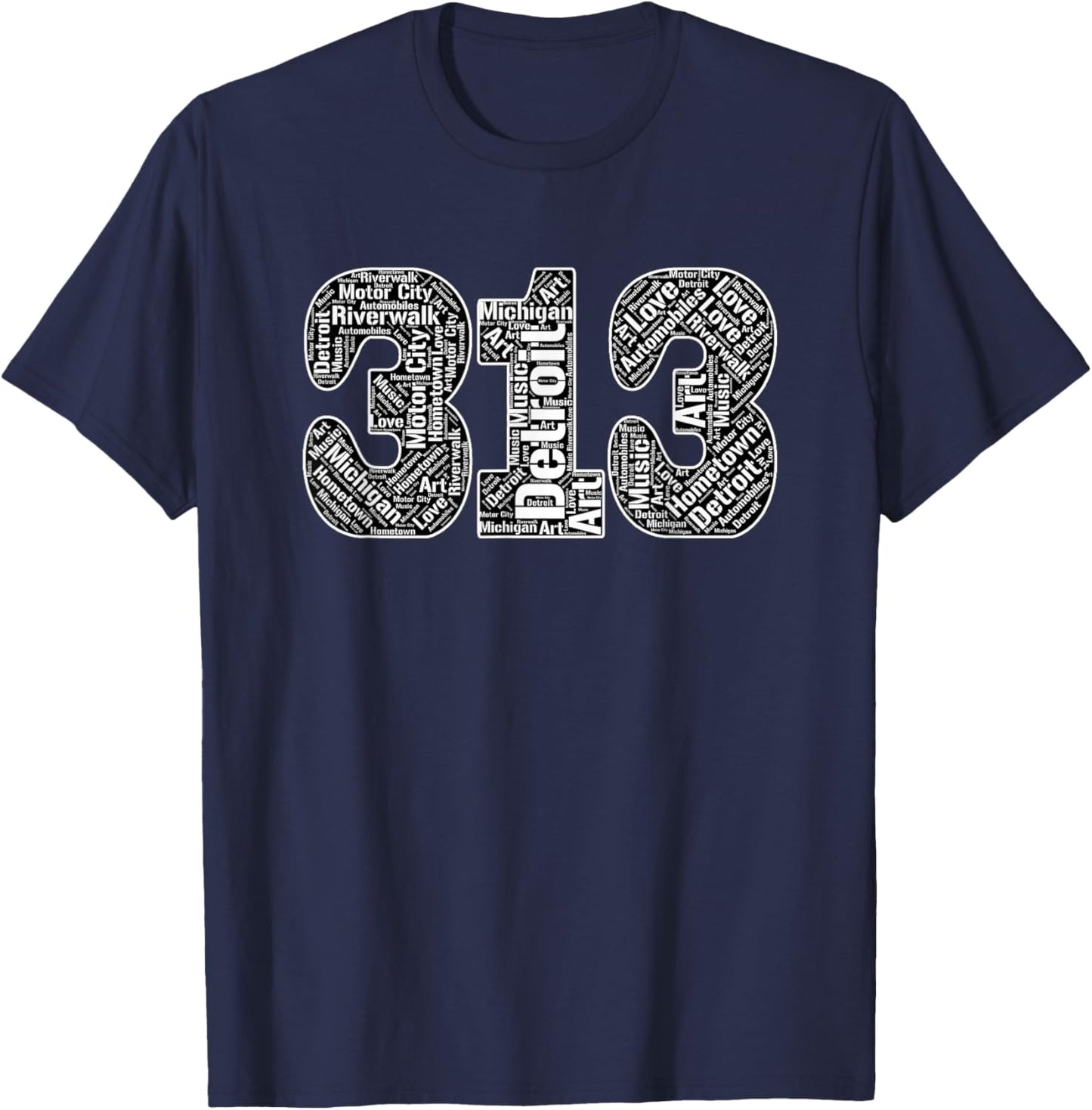 313 Area Code Detroit Hometown Word Art T-Shirt - T-Shirt | Navy