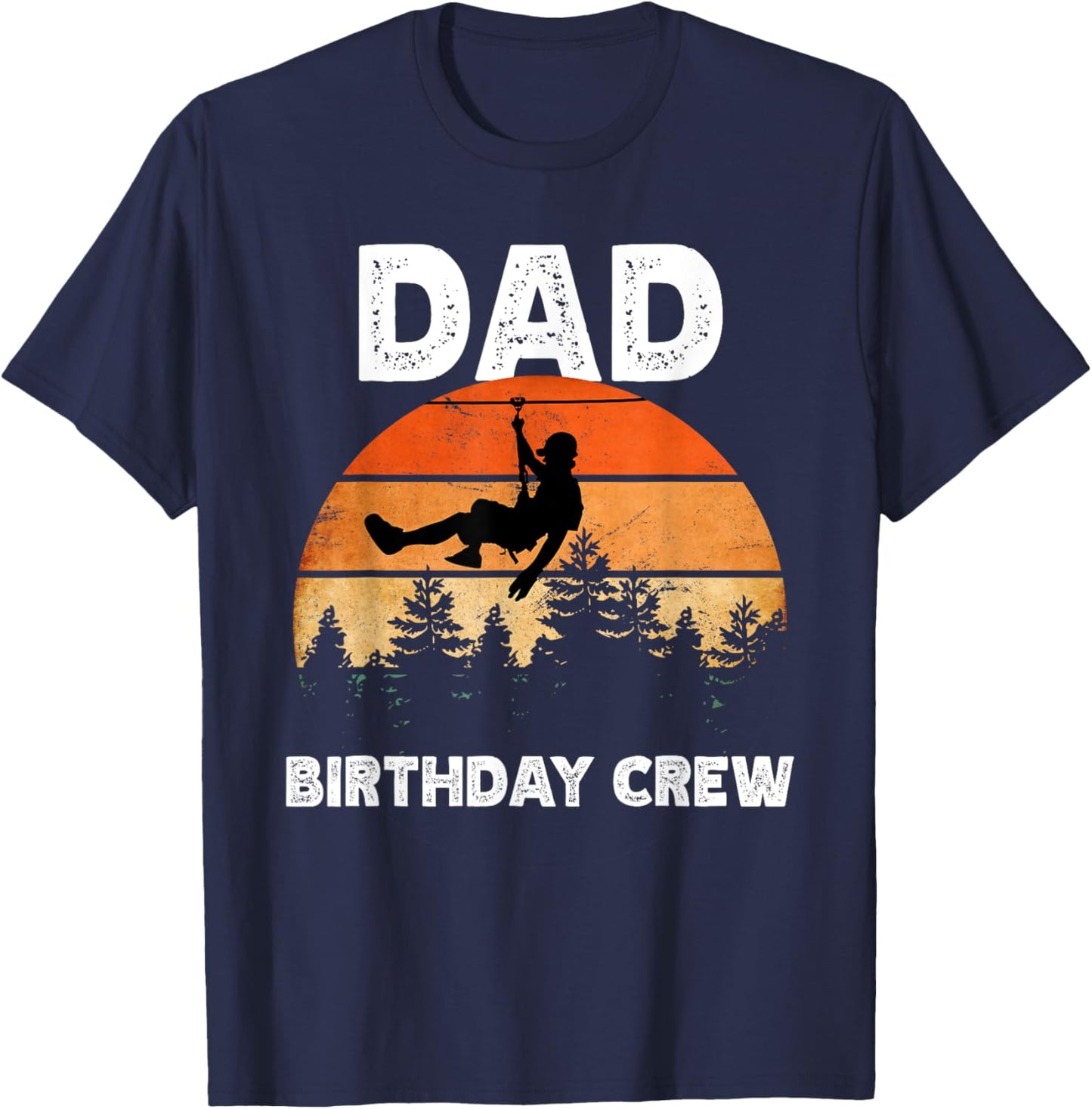 Zipline birthday party adventure matching Dad T-Shirt - T-Shirt | Navy