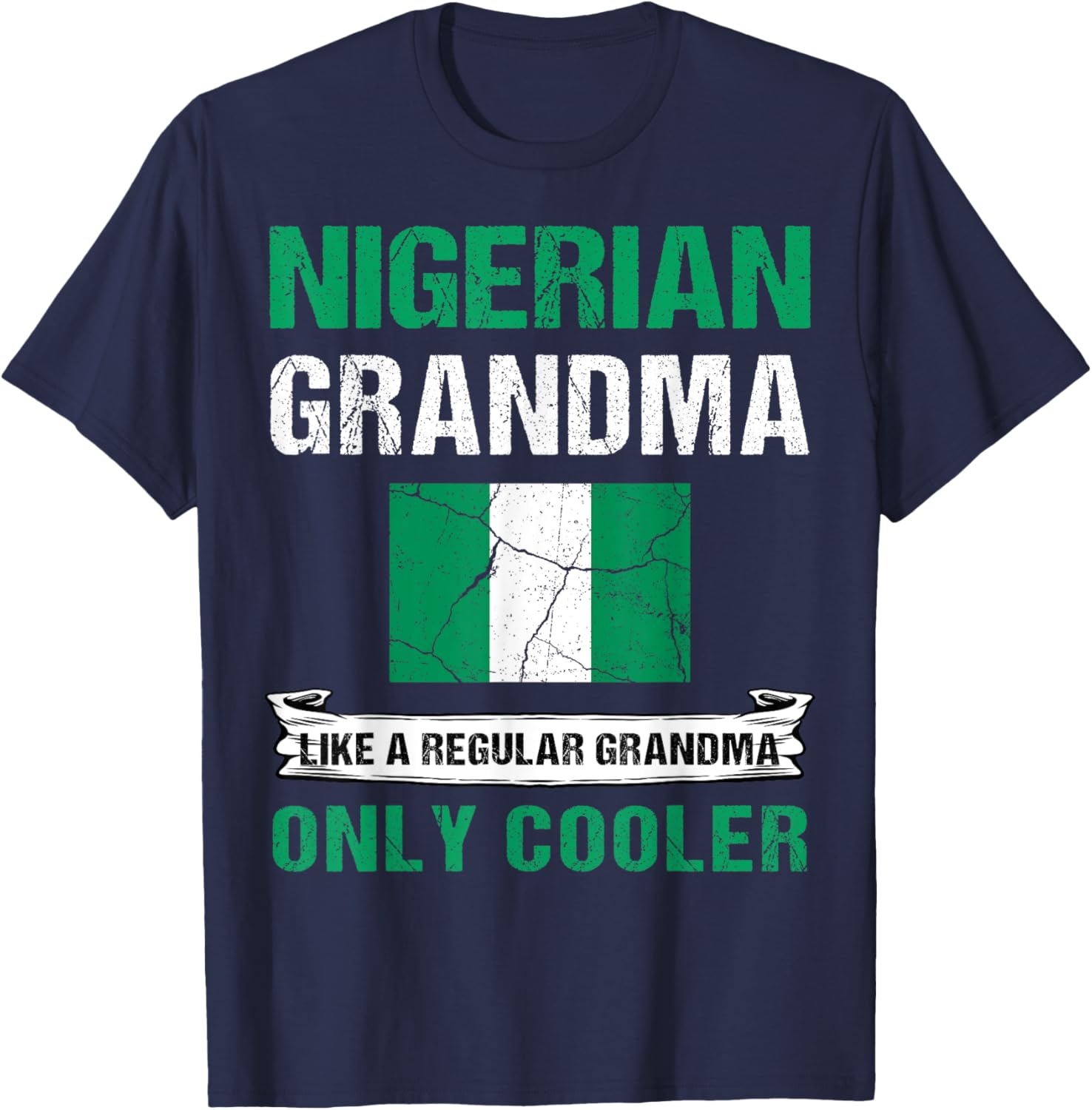 Nigerian Grandma Like A Normal Grandma Only Cooler Nigeria T-Shirt - T-Shirt | Navy