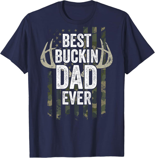 Best Buckin Dad Ever - Funny Buck Deer Hunting - ON BACK T-Shirt - T-Shirt | Navy