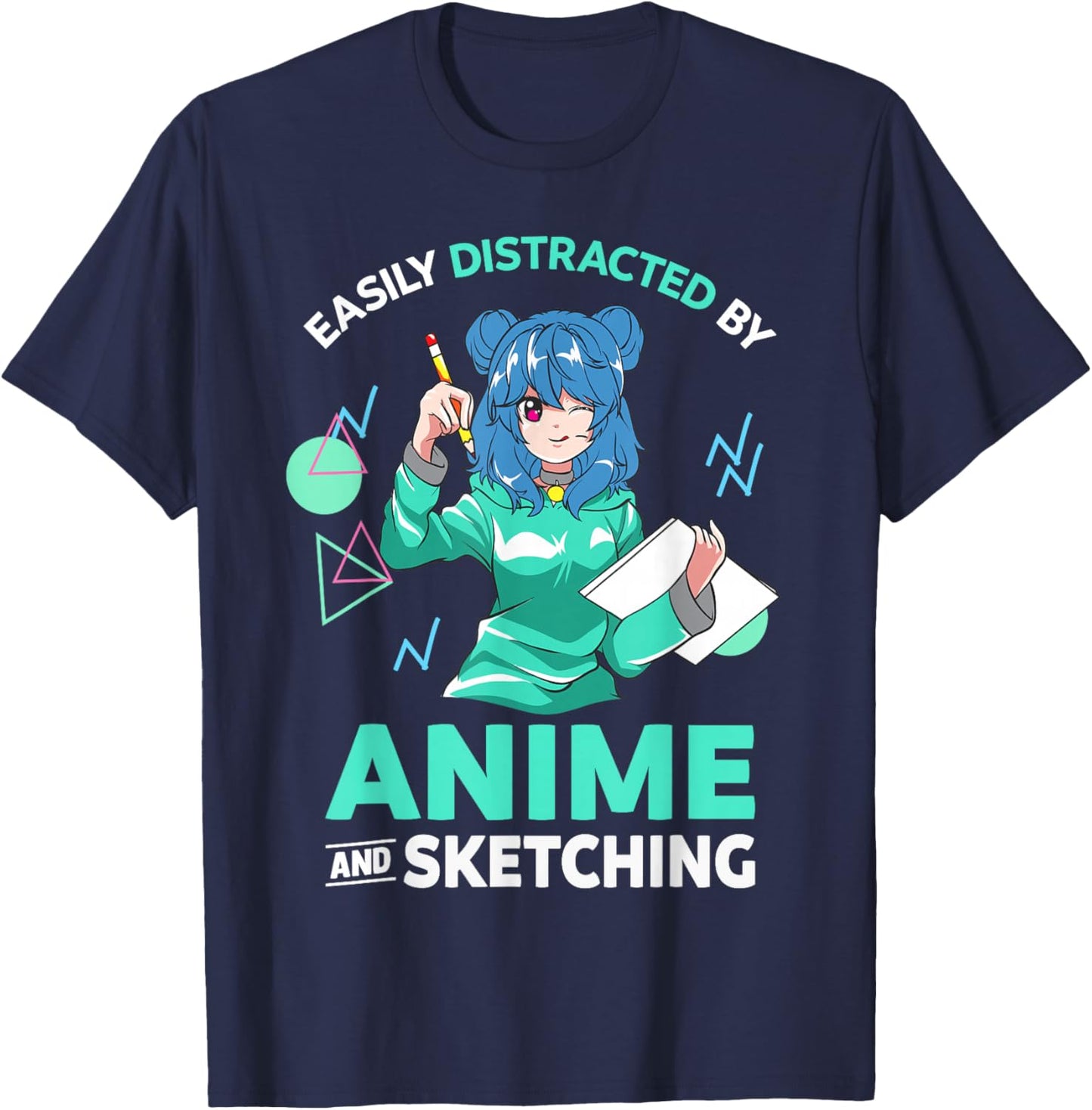 Easily Distracted by Anime and Sketching Anime Girl Drawing T-Shirt - T-Shirt | Navy