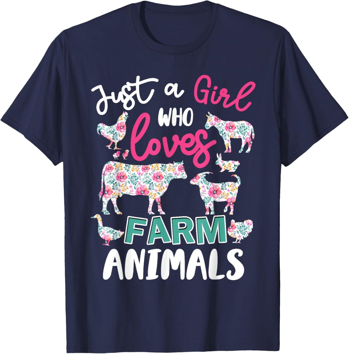 Just a Girl Who Loves Farm Animals Cows Pigs Goats Flower T-Shirt - T-Shirt | Navy