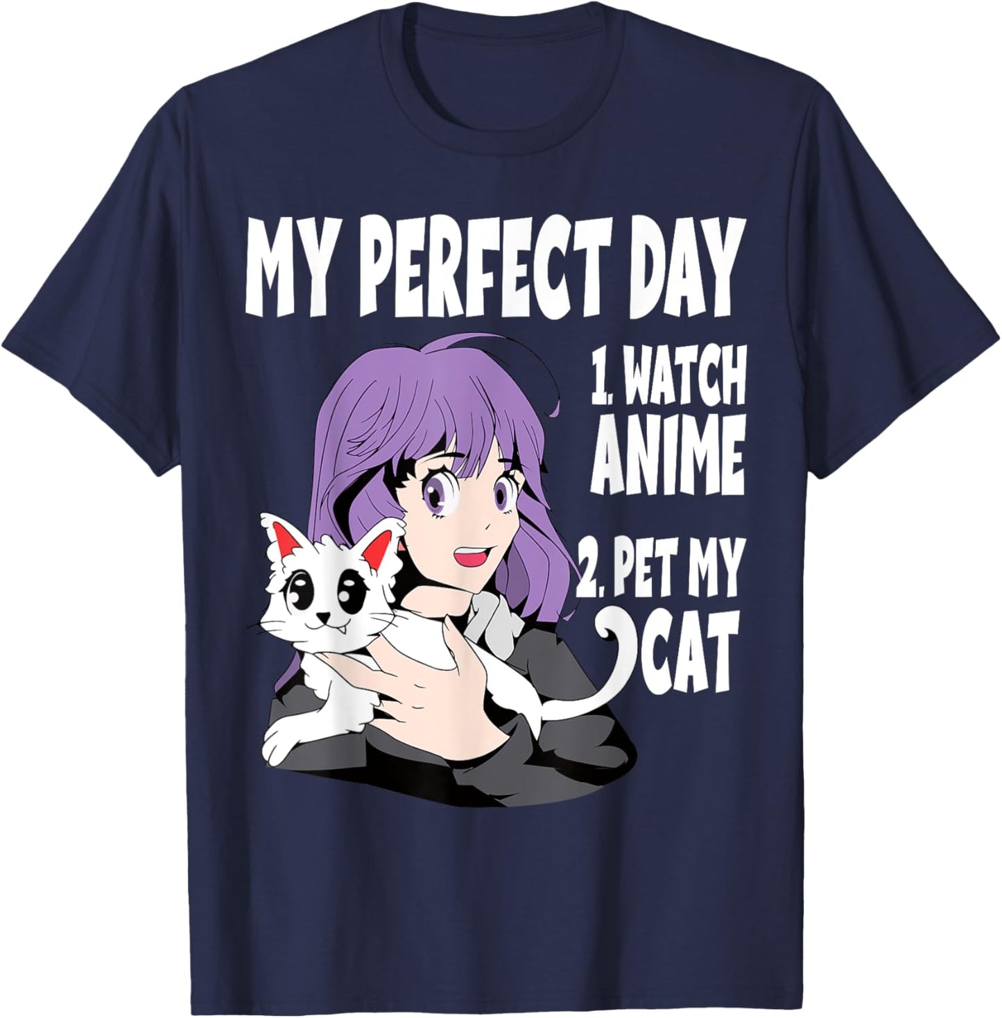 Funny My Perfect day Anime and Cat Lover for Teen T-Shirt - T-Shirt | Navy
