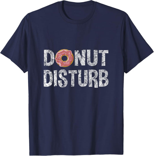 Donut Disturb - Funny Snack Fitness Doughnut T-Shirt - T-Shirt | Navy