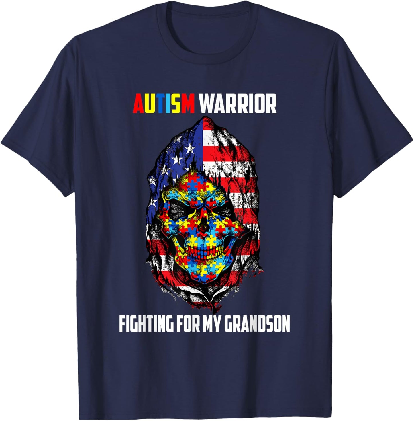 Autism Warrior Fighting For My Grandson Skull American Flag Women Men T-Shirt - T-Shirt | Navy