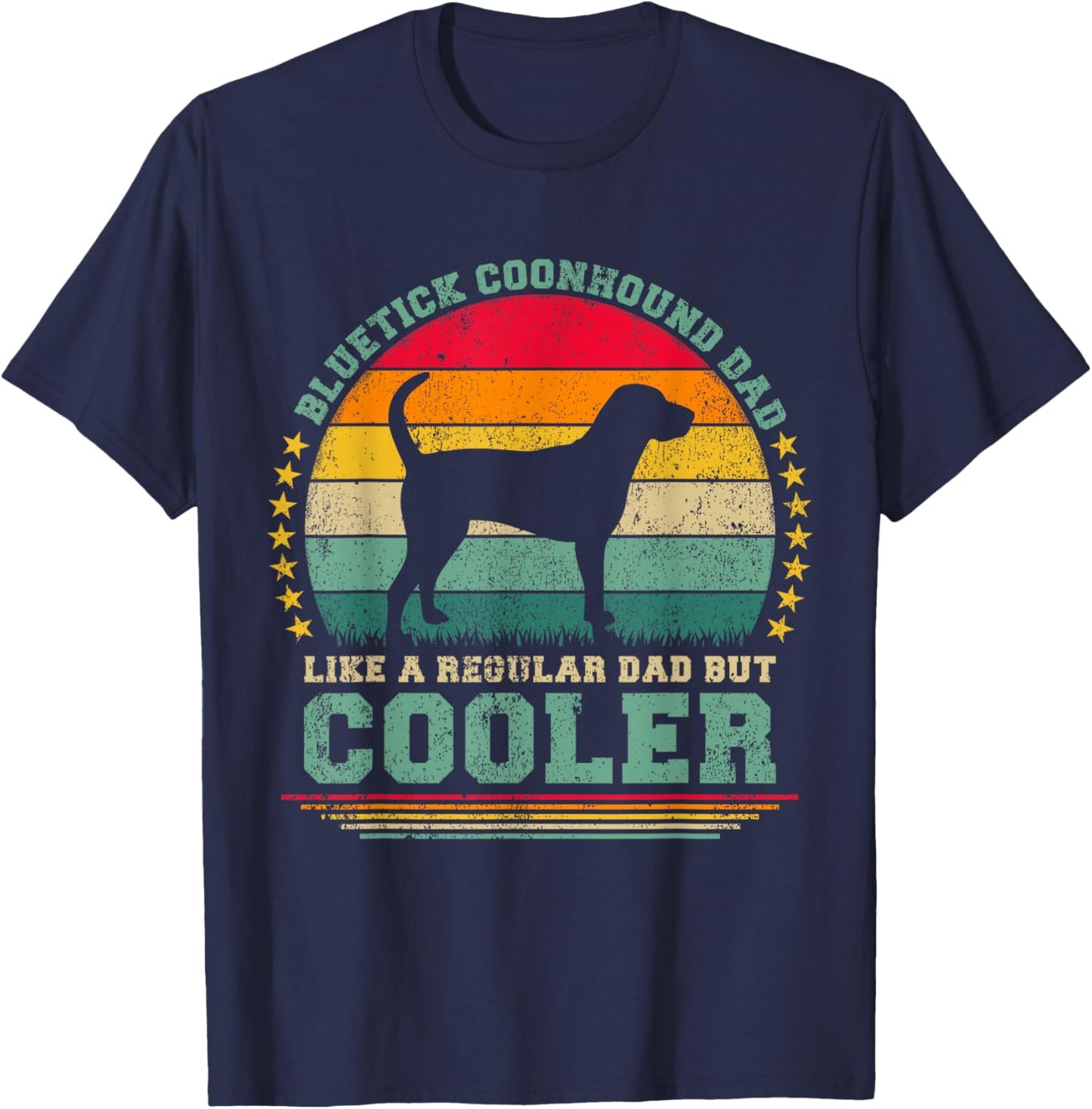 Bluetick Coonhound Dad Like A Regular Dad Father's Day T-Shirt - T-Shirt | Navy