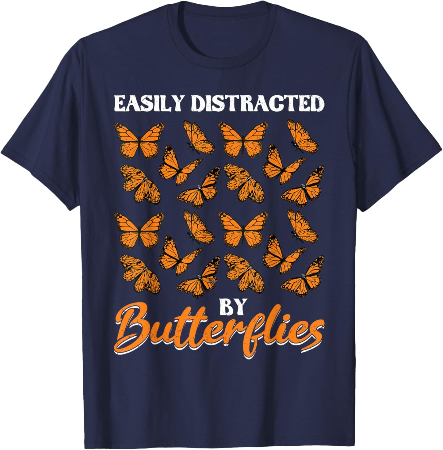 Easily Distracted by Butterflies Monarch Butterfly T-Shirt - T-Shirt | Navy