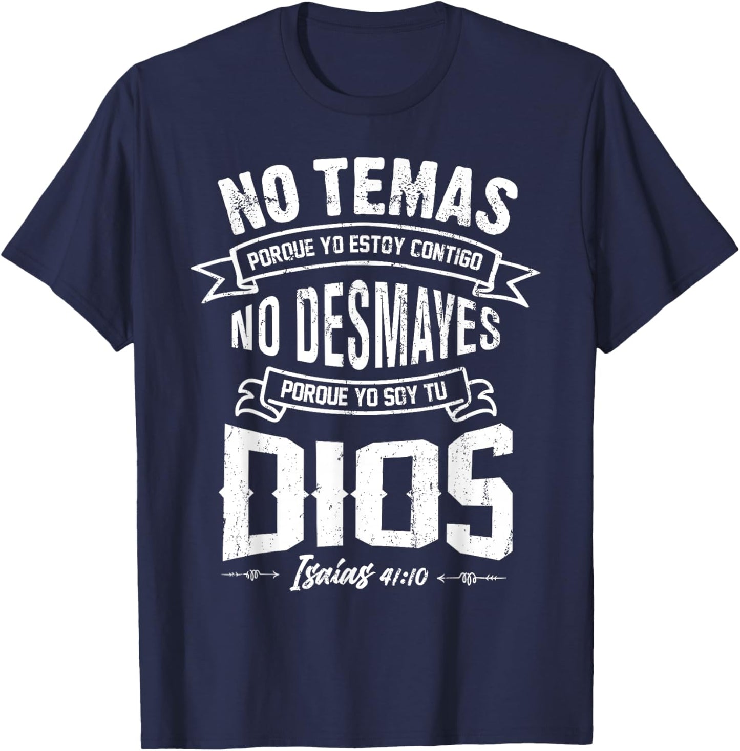 NO TEMAS Christians quote in Spanish Bible Verse Quote 41:10 T-Shirt - T-Shirt | Navy