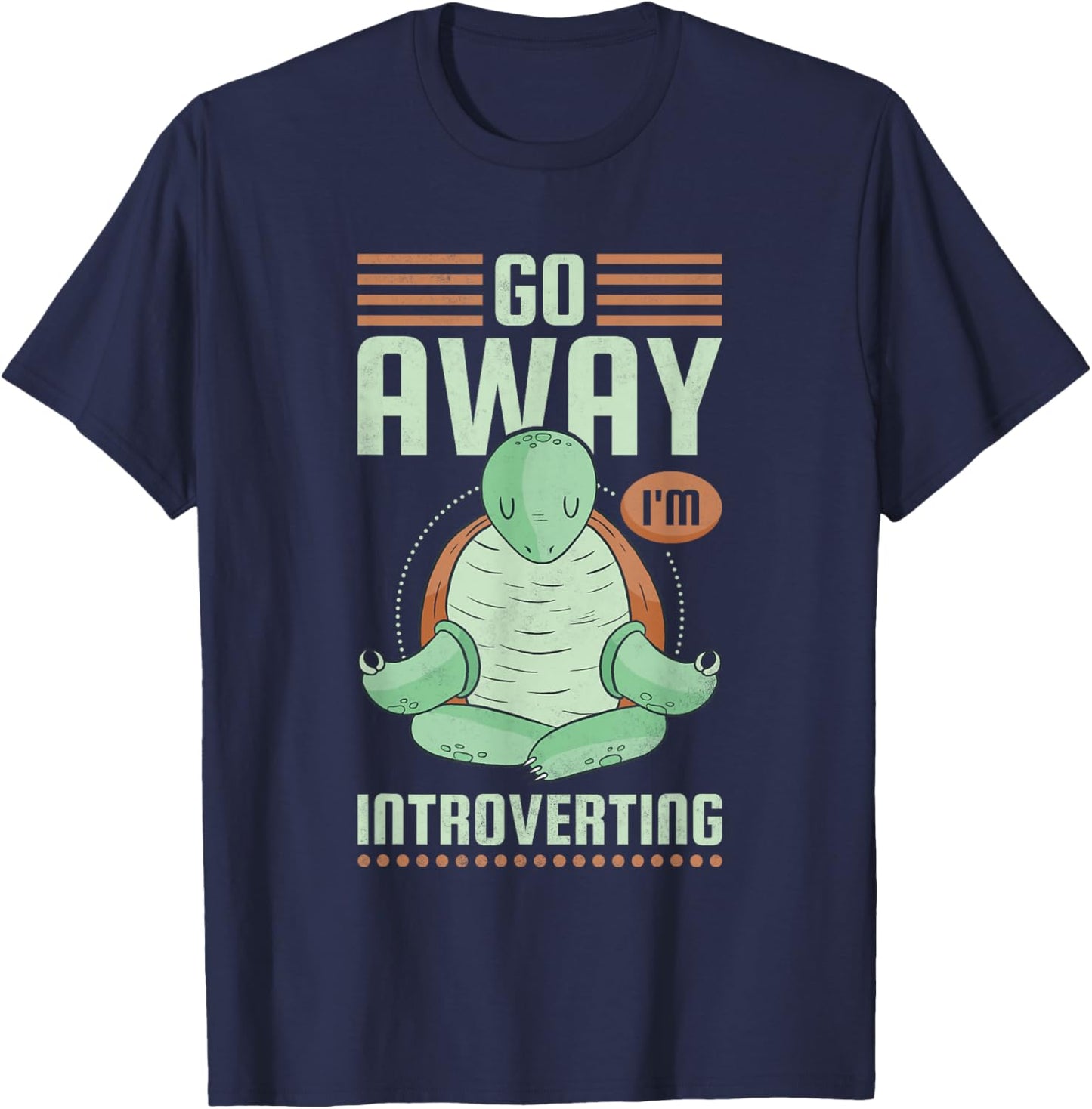 Go Away I'm Introverting, Introvert T-Shirt - T-Shirt | Navy