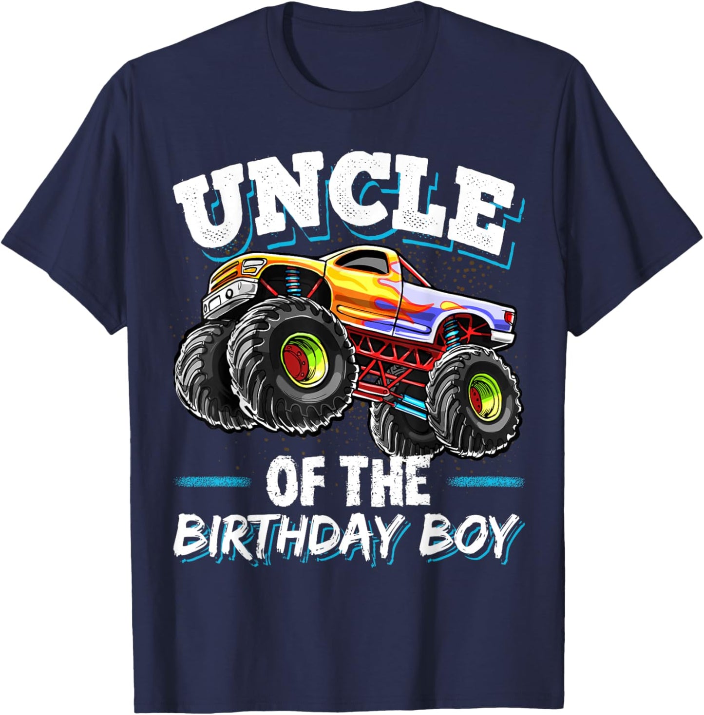 Uncle of the Birthday Boy Monster Truck Birthday Party T-Shirt - T-Shirt | Navy