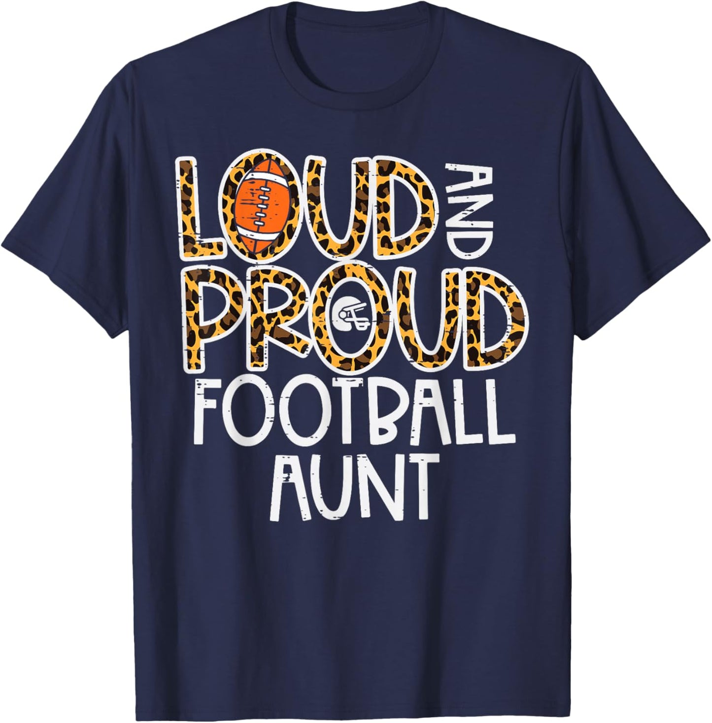 Leopard Loud & Proud American Football Aunt Family Auntie T-Shirt - T-Shirt | Navy