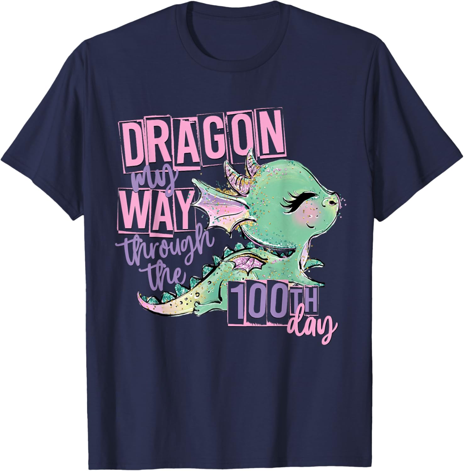 Dragon My Way Through the 100th Day of School Teacher Kids T-Shirt - T-Shirt | Navy