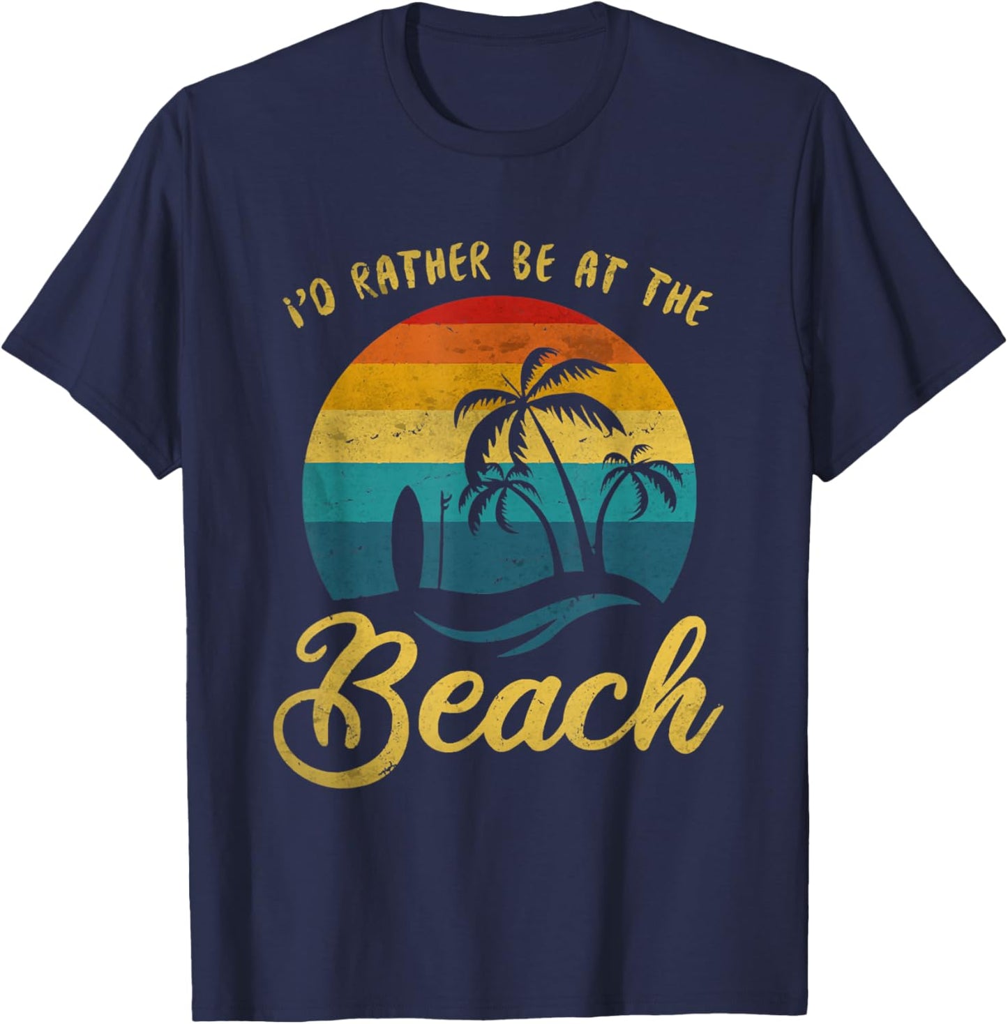 I'd Rather Be at the Beach T-Shirt - T-Shirt | Navy