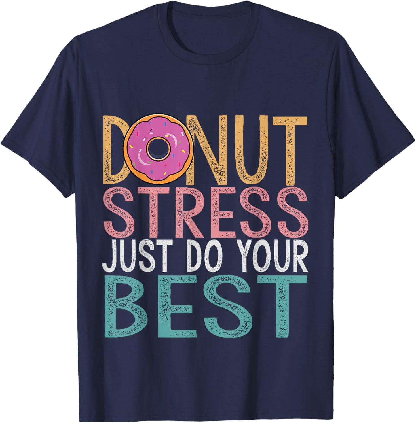 Donut Stress Just Do Your Best Testing Day Teacher Unicorn T-Shirt - T-Shirt | Navy