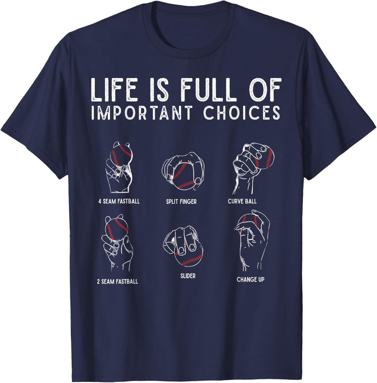 Types of Baseball Pitches Life Choices Pitcher Player T-Shirt - T-Shirt | Navy