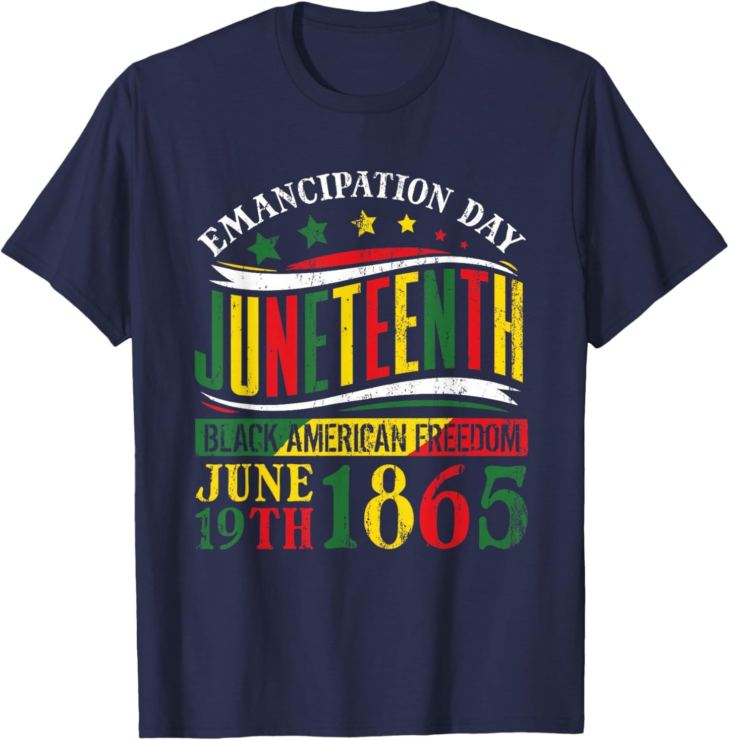 Juneteenth Black History Celebrating Black Freedom 1865 Small T-Shirt - T-Shirt | Navy