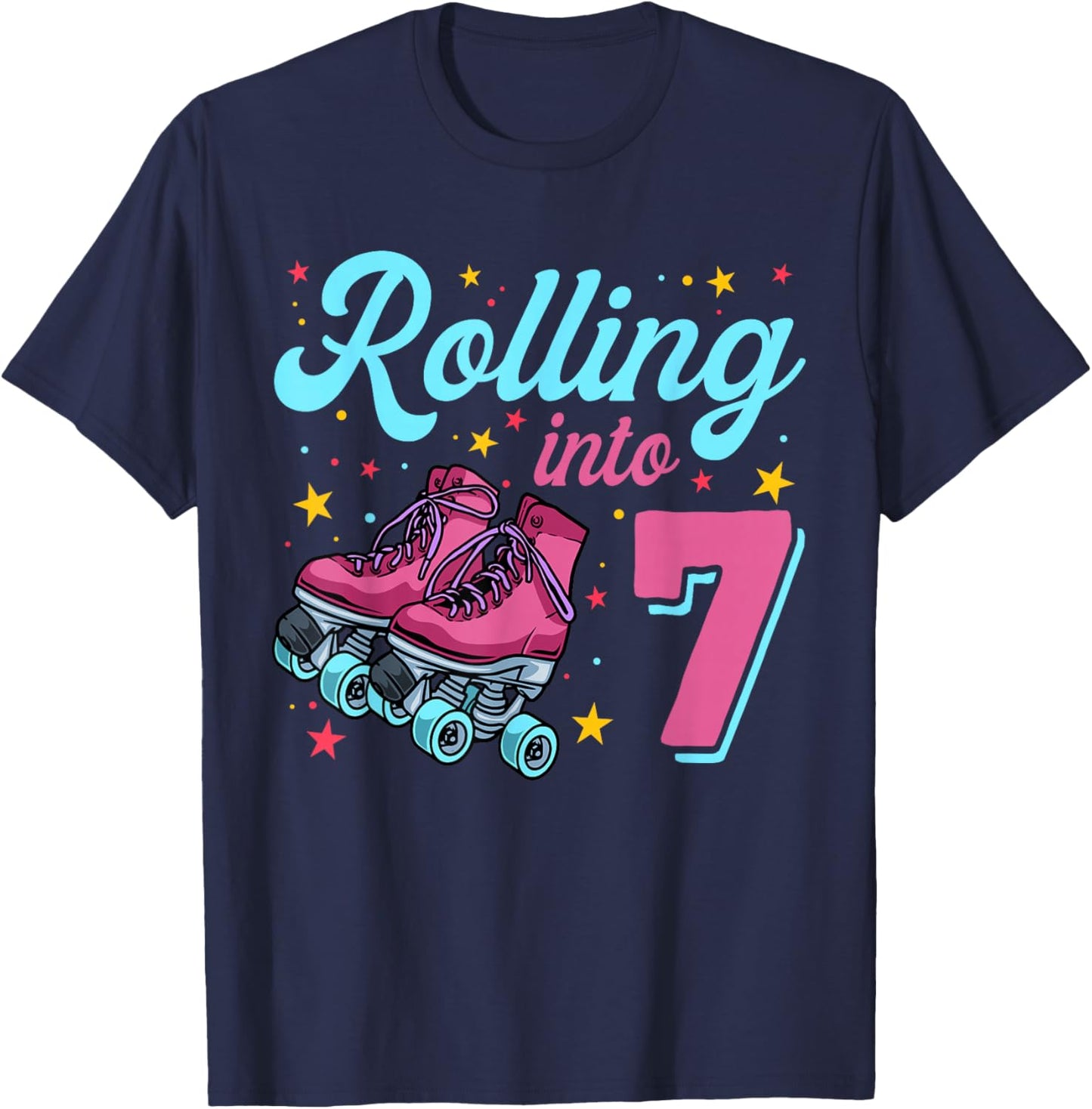 7th Birthday Shirt For Girls, Roller Skates Rolling Into 7 T-Shirt - T-Shirt | Navy