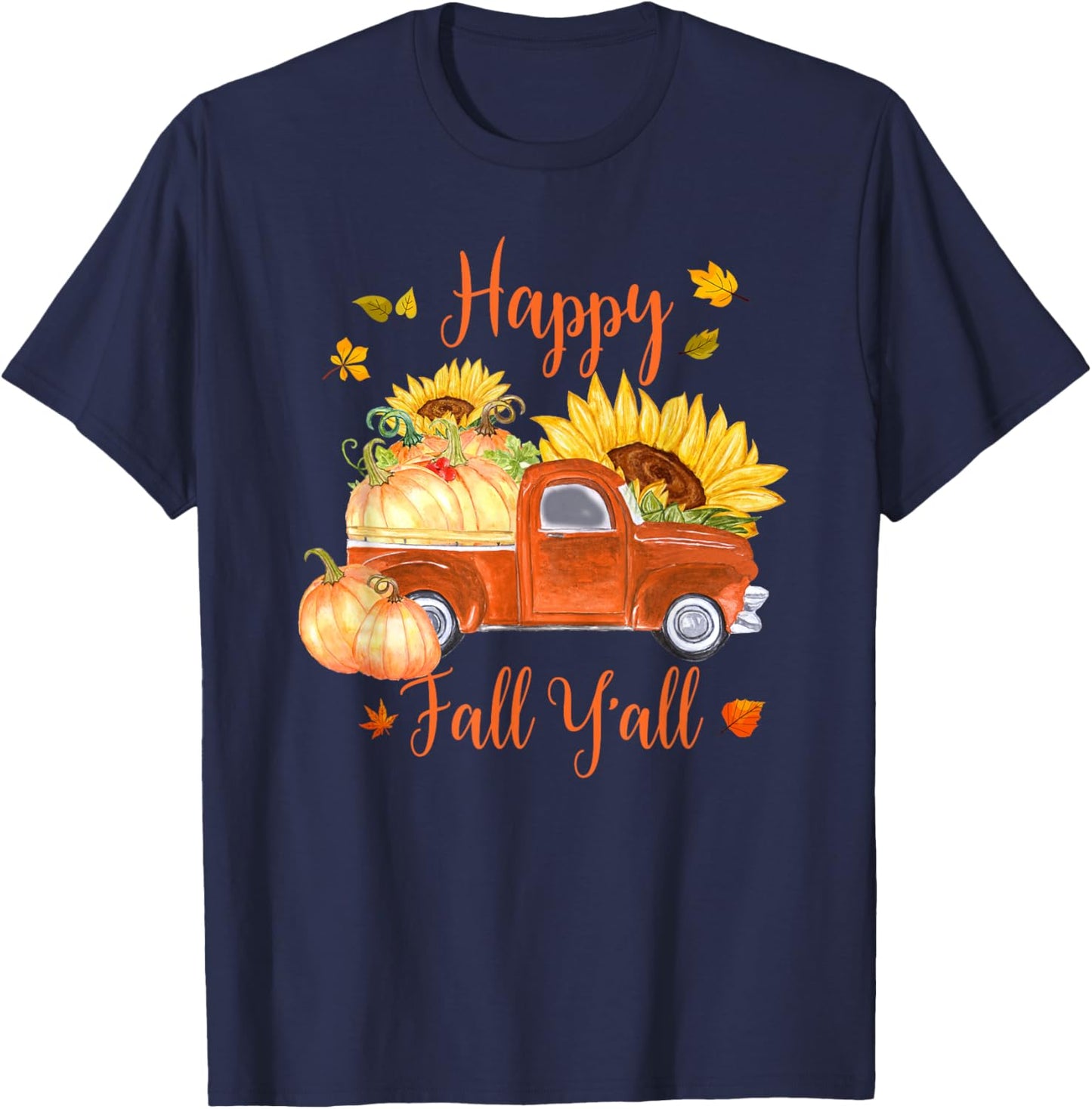 Cute Old Truck and Pumpkins Happy Fall Y'all Thanksgiving T-Shirt - T-Shirt | Navy