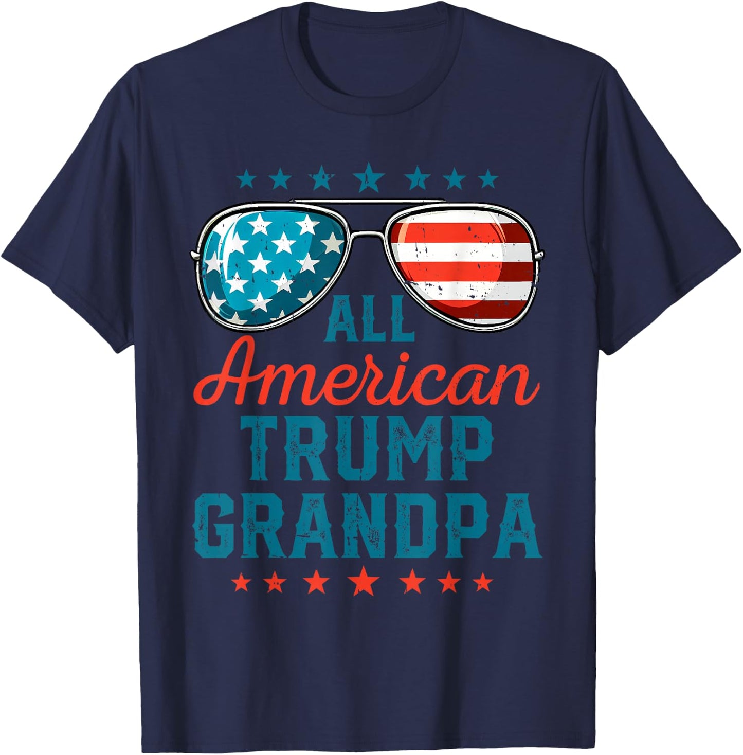 All American Trump Grandpa 4th Of July USA Sunglasses Funny T-Shirt - T-Shirt | Navy