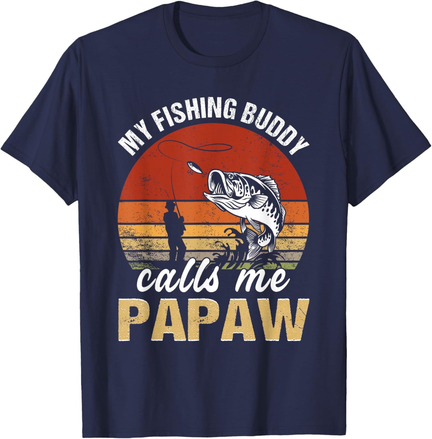 Vintage My Fishing Buddy Calls Me Papaw Family Fathers Day T-Shirt - T-Shirt | Navy