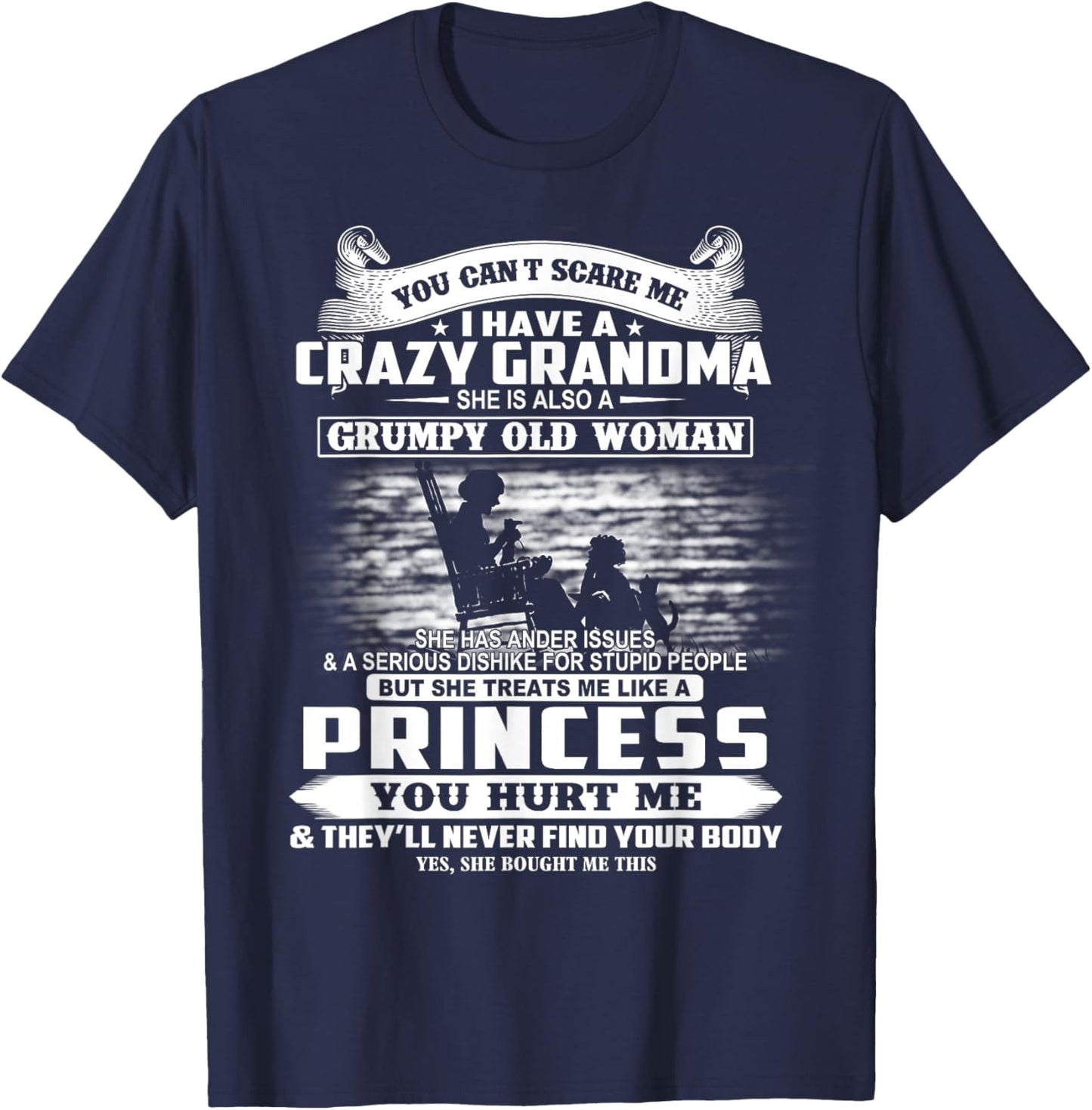 You Can't Scare Me I Have A Crazy Grandma T-Shirt - T-Shirt | Navy