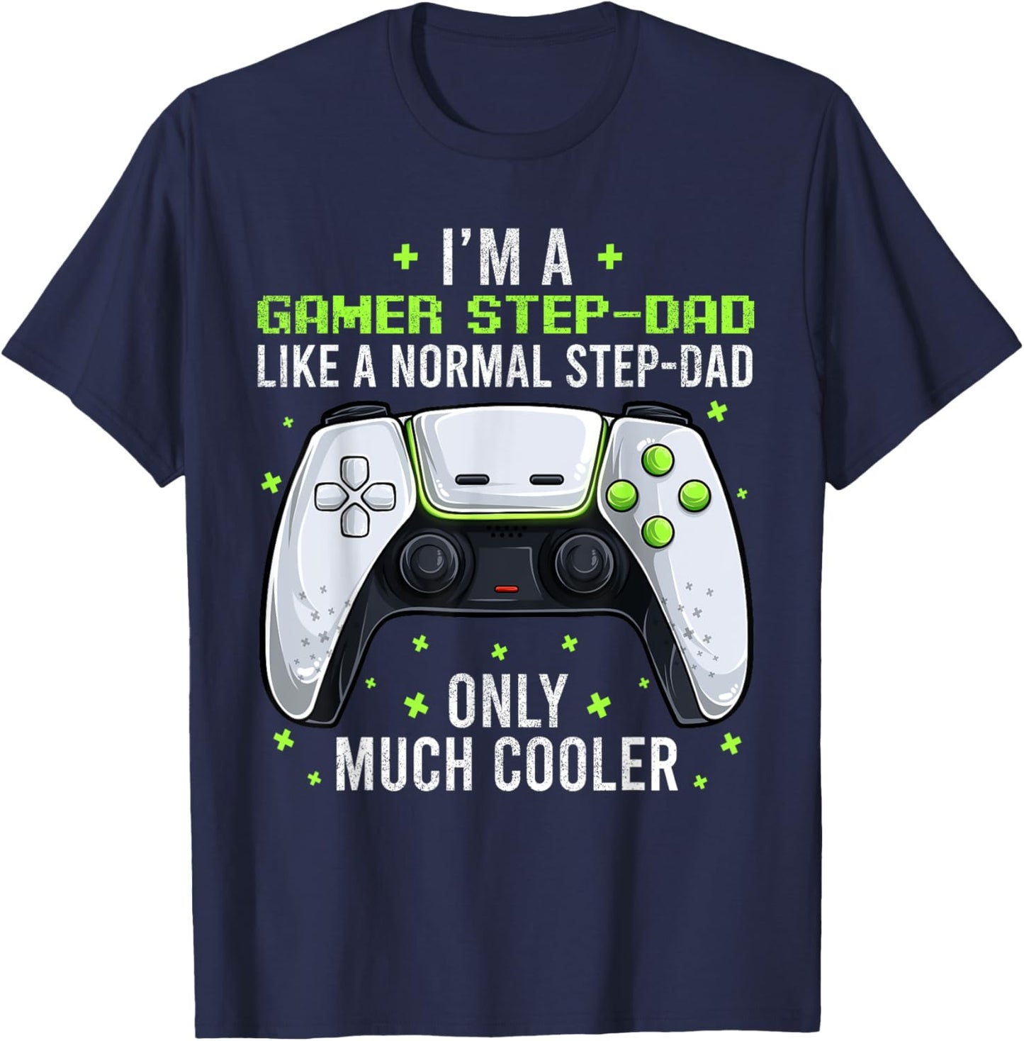 Gamer Step-dad Gaming Shirt Fathers Day Video Game Bonus Dad T-Shirt - T-Shirt | Navy