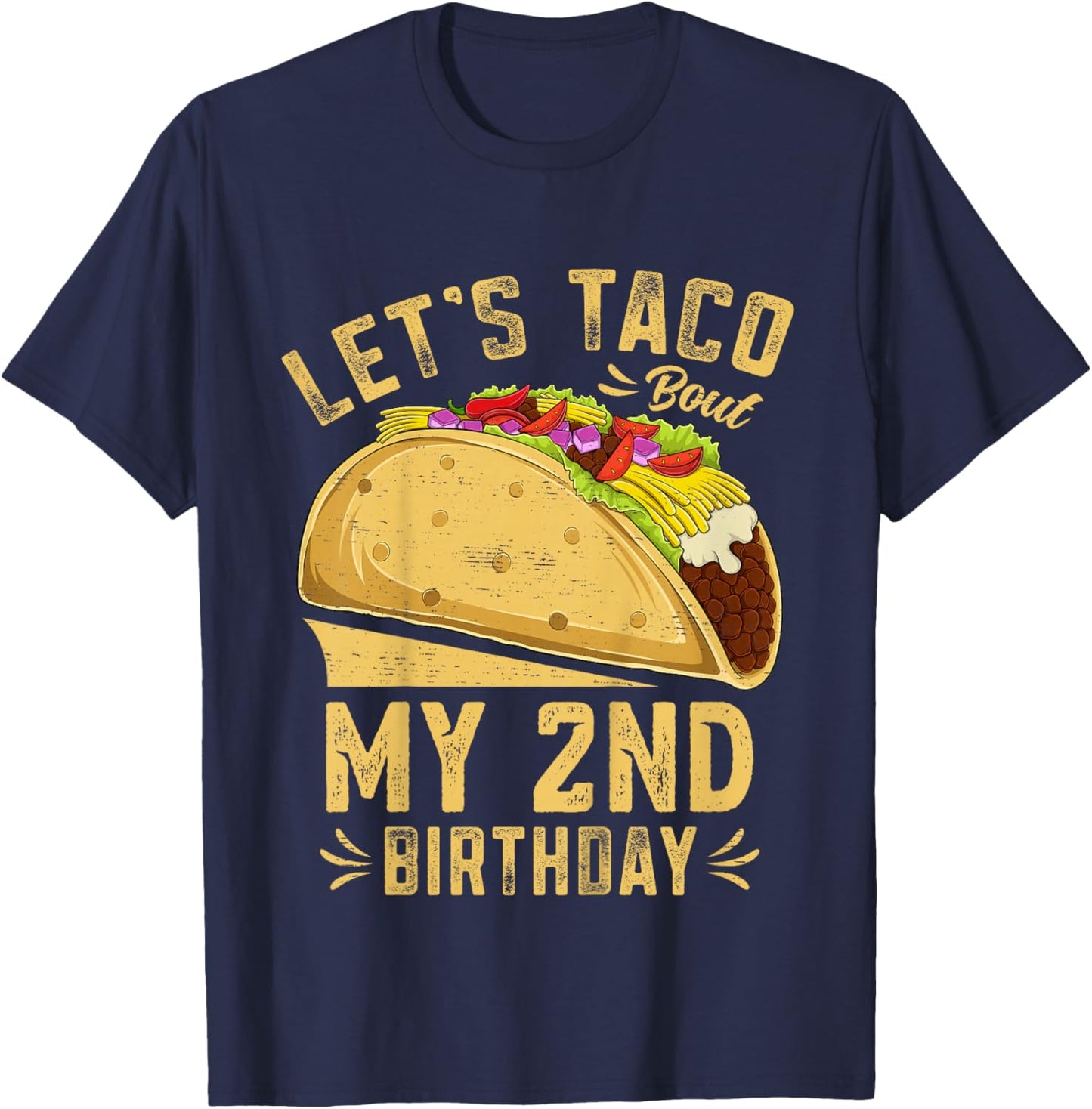 2 Year Old Funny Let's Taco Bout My 2nd Birthday T-Shirt - T-Shirt | Navy