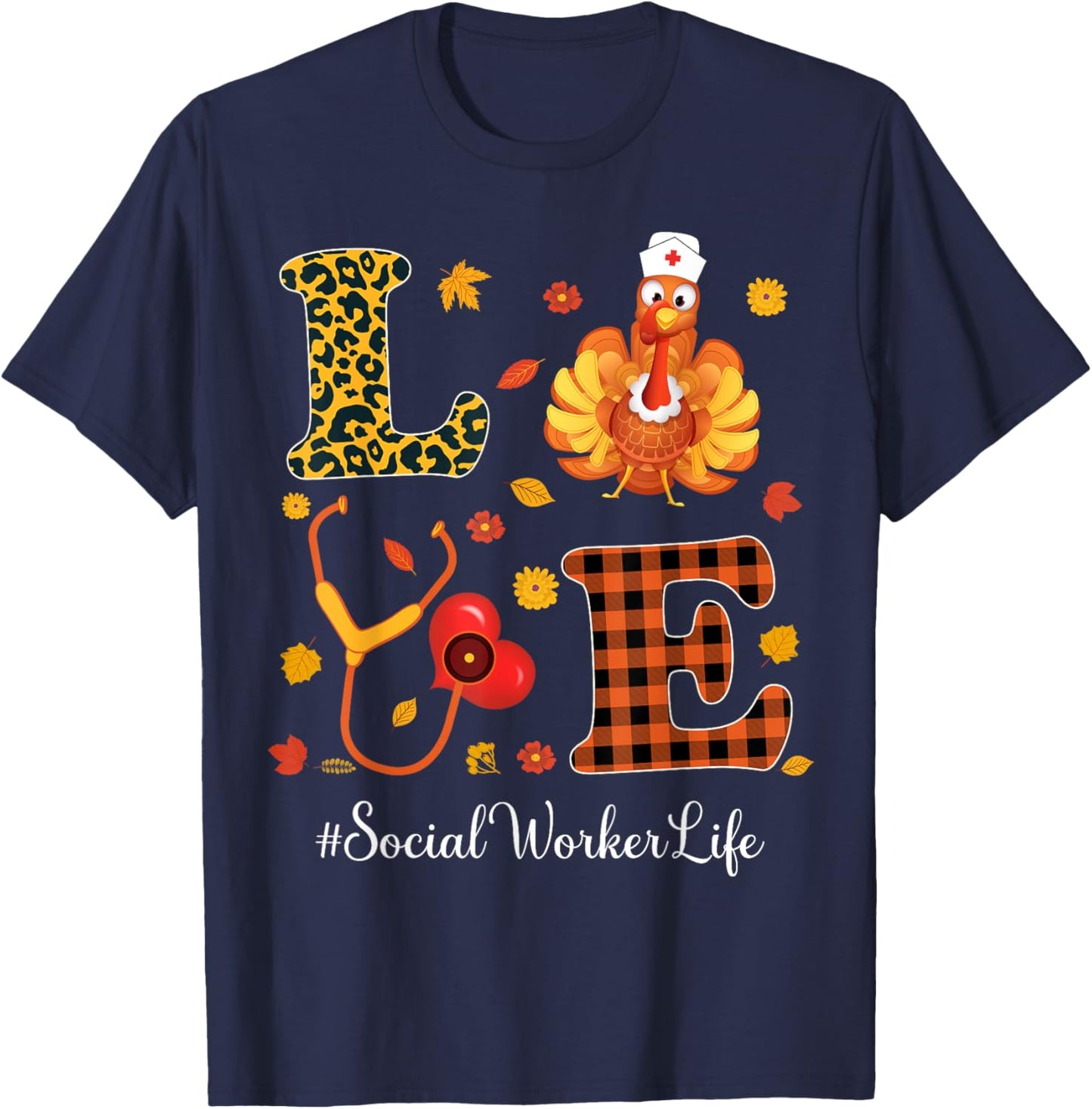 Love Social Worker Life Thanksgiving Autumn Fall Season T-Shirt - T-Shirt | Navy