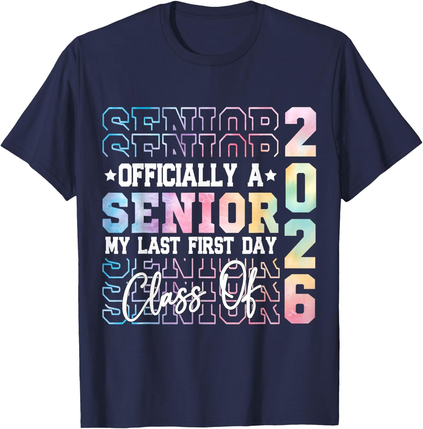 My Last First Day Senior 2026 Back To School Class of 2026 T-Shirt - T-Shirt | Navy