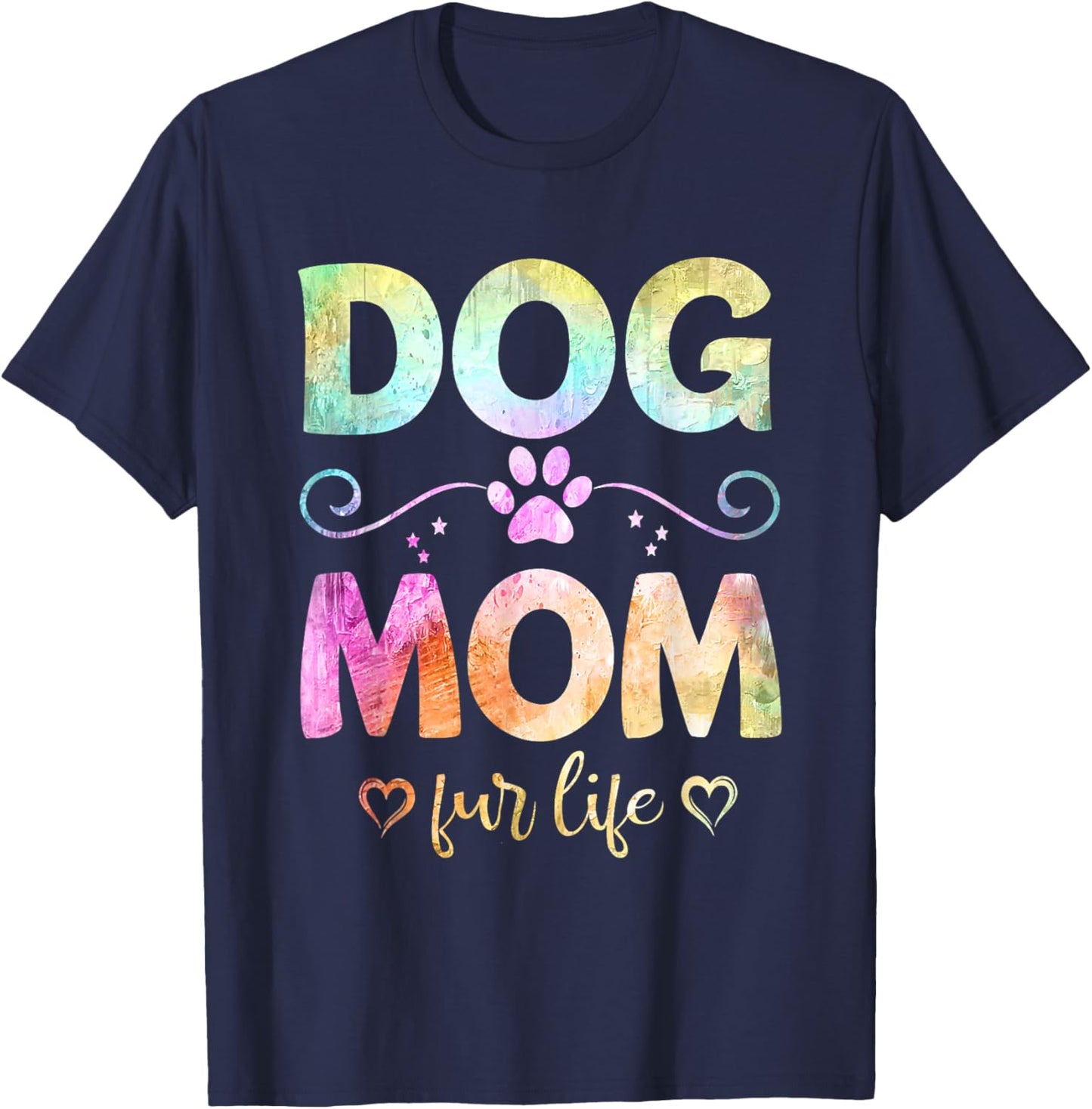 Dog Mom Fur Life Happy Mother's Day Best Dog Mom Ever Funny T-Shirt - T-Shirt | Navy