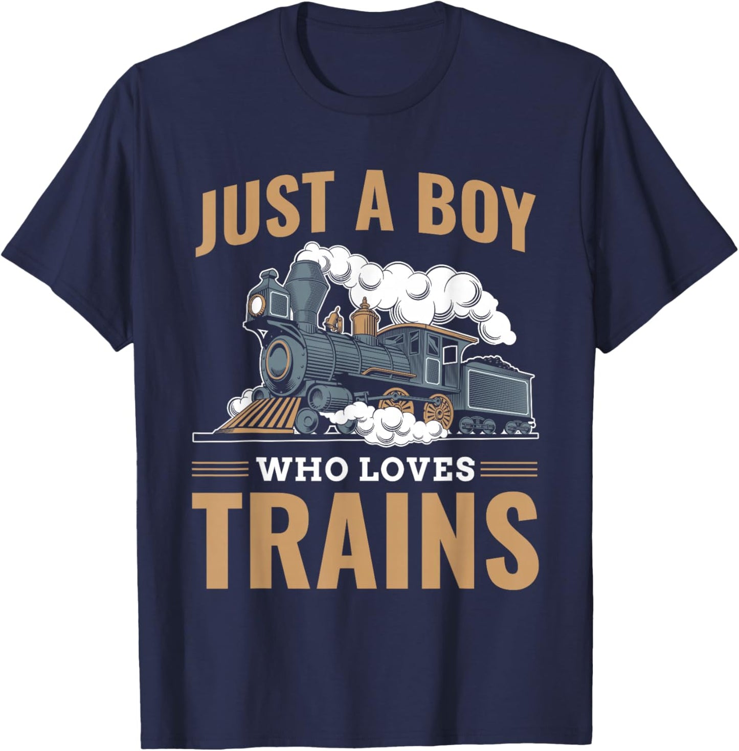 Just A Boy Who Loves Trains Model Railroad Train Locomotive T-Shirt - T-Shirt | Navy