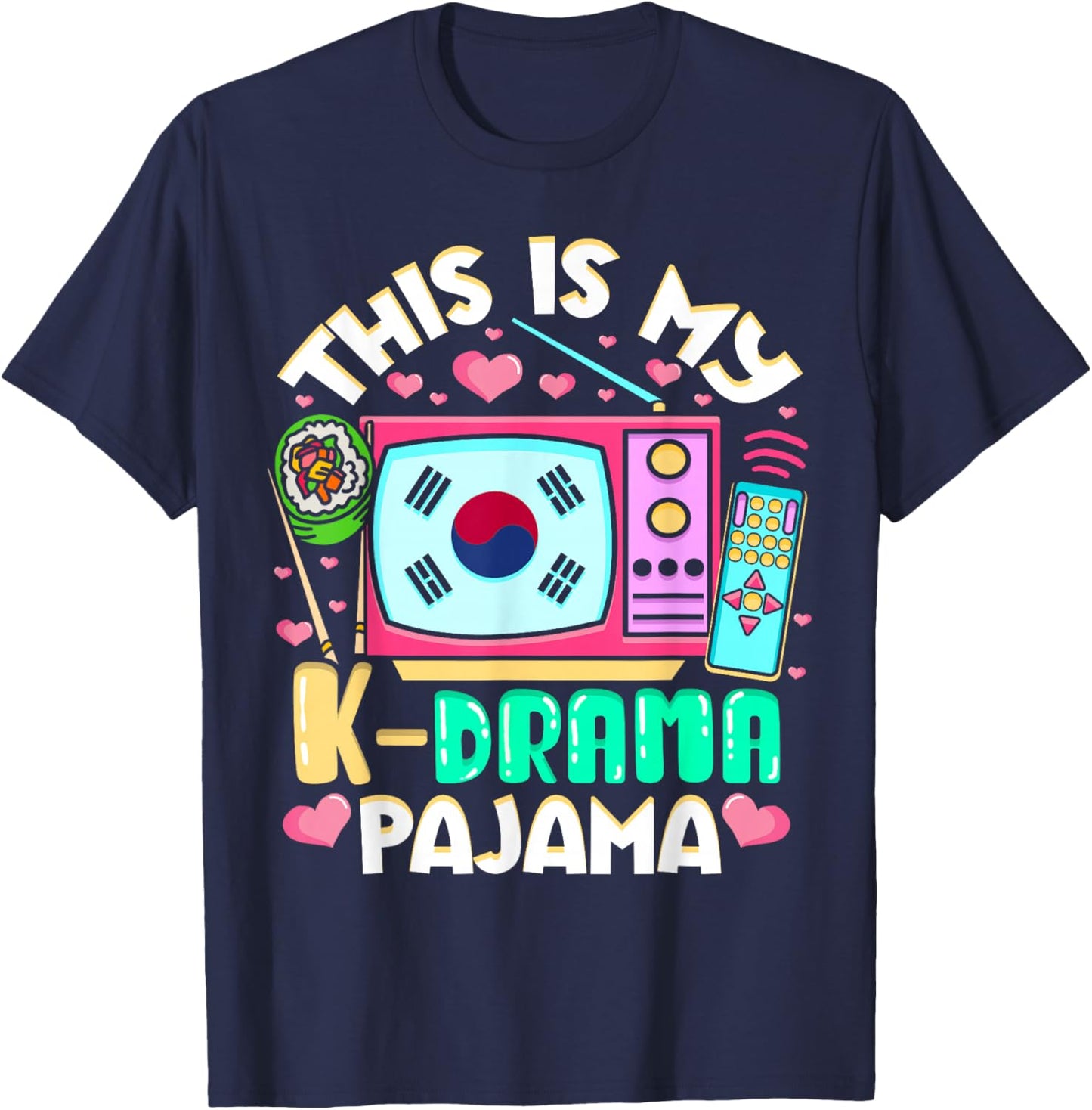 This Is My K-Drama Pajama Sleepwear Korean Women Girls T-Shirt - T-Shirt | Navy