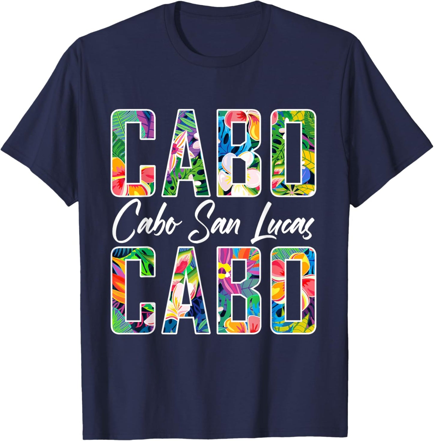 Cabo San Lucas Shirt Cabo Souvenirs Cabo T Shirts Beach T-Shirt - T-Shirt | Navy