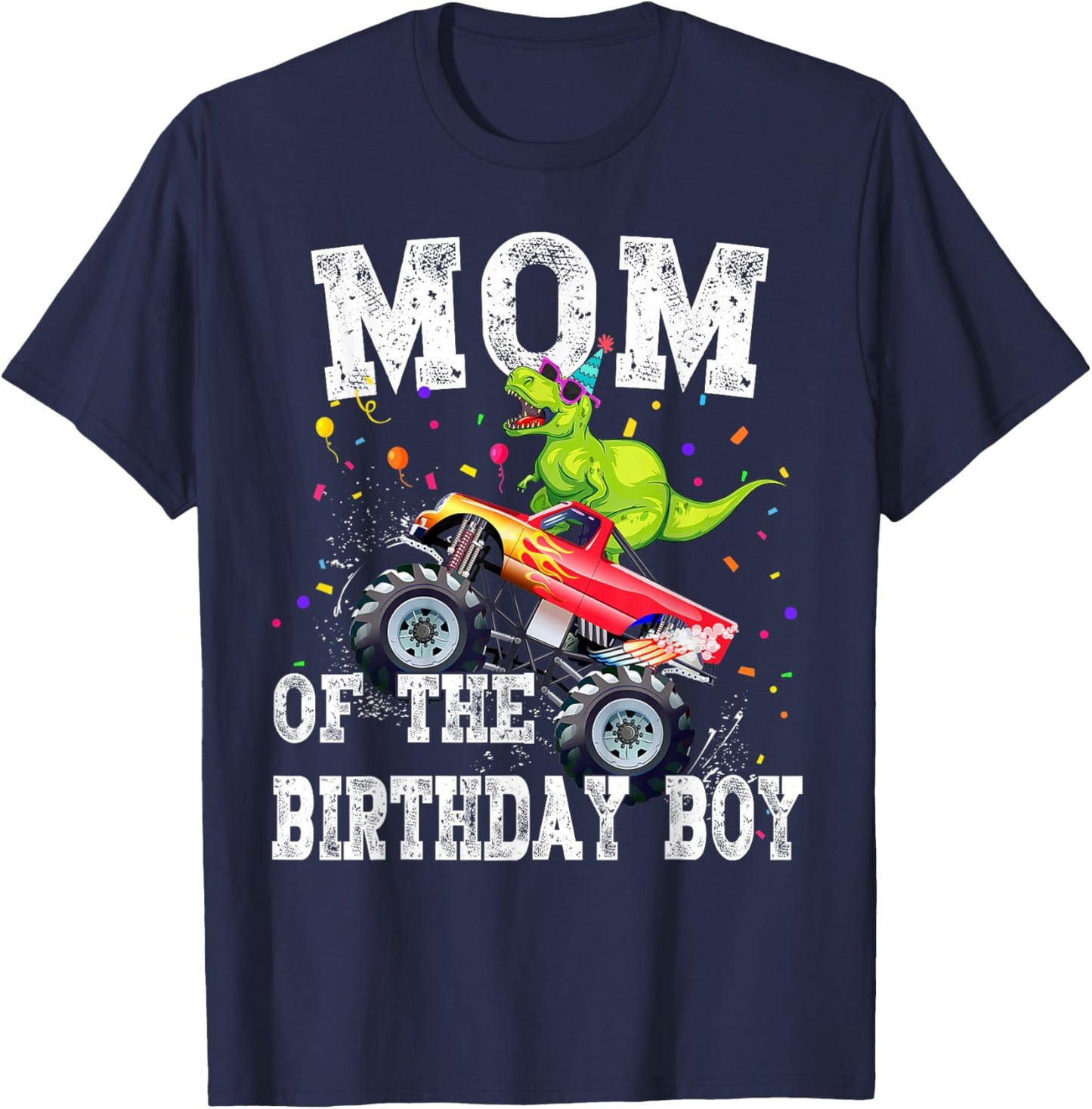 Mom of the Birthday Boy T Rex Dinosaur Monster Truck Family T-Shirt - T-Shirt | Navy