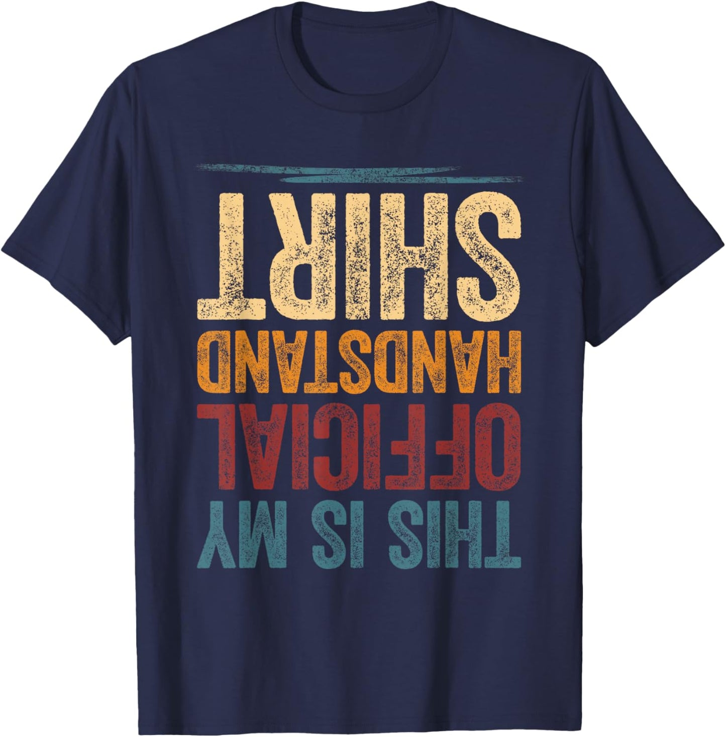 This Is My Official Handstand Shirt Boys Girls Handstand T-Shirt - T-Shirt | Navy