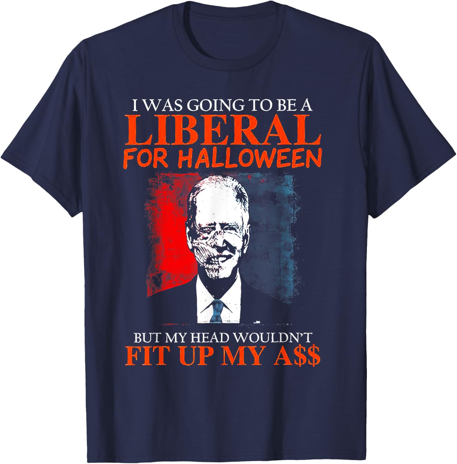 Biden I Was Going To Be A Liberal For Halloween Zombie T-Shirt - T-Shirt | Navy
