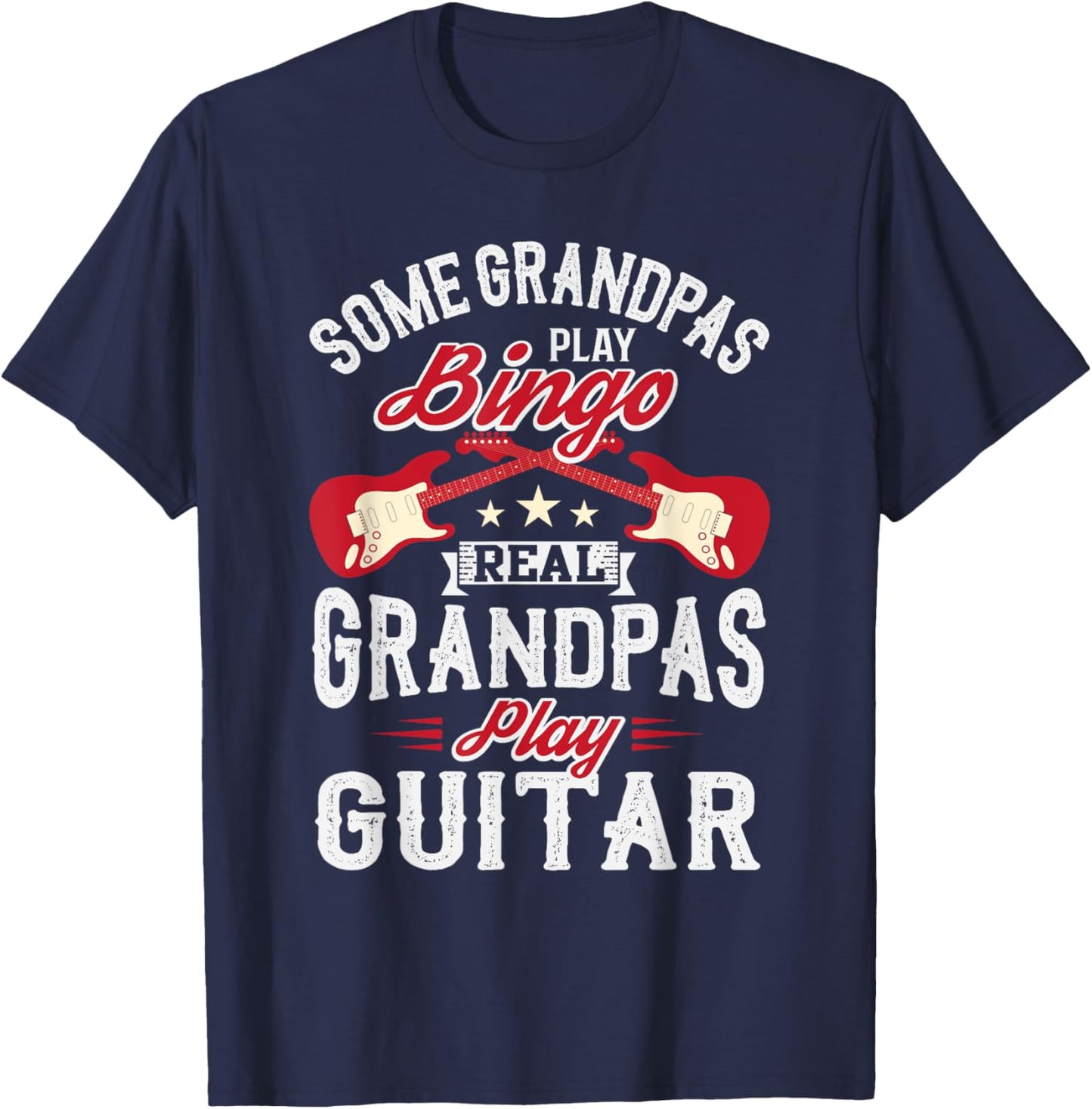 Some Grandpas Real Grandpas Play Guitar T-Shirt - T-Shirt | Navy