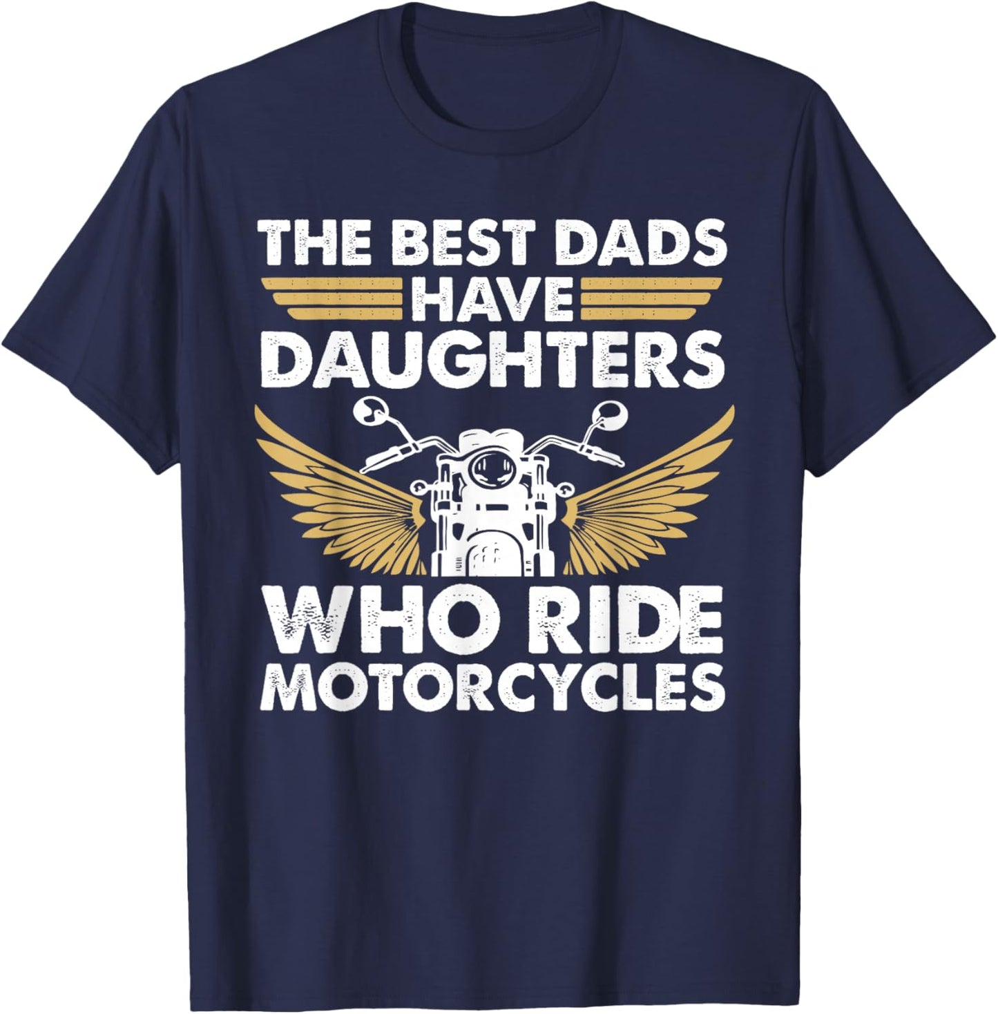 Perfect For Dad From Daughter Who Rides Motorcycle Father T-Shirt - T-Shirt | Navy
