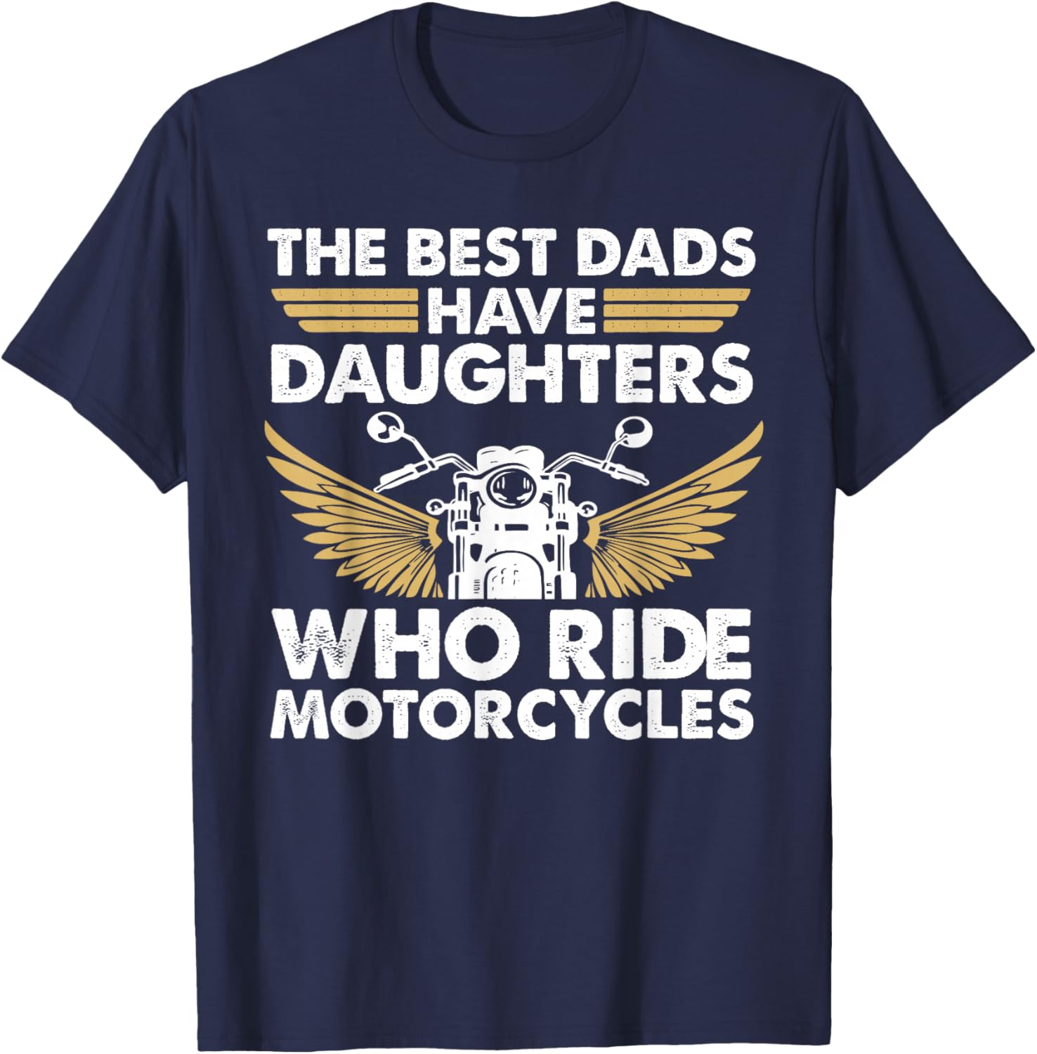 Perfect For Dad From Daughter Who Rides Motorcycle Father T-Shirt - T-Shirt | Navy