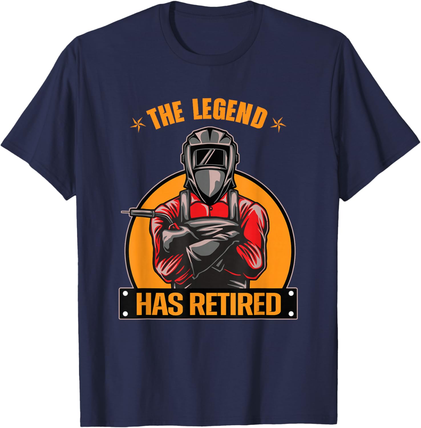The Legend Has Retired Welder Retirement Gift Funny Old Man T-Shirt - T-Shirt | Navy